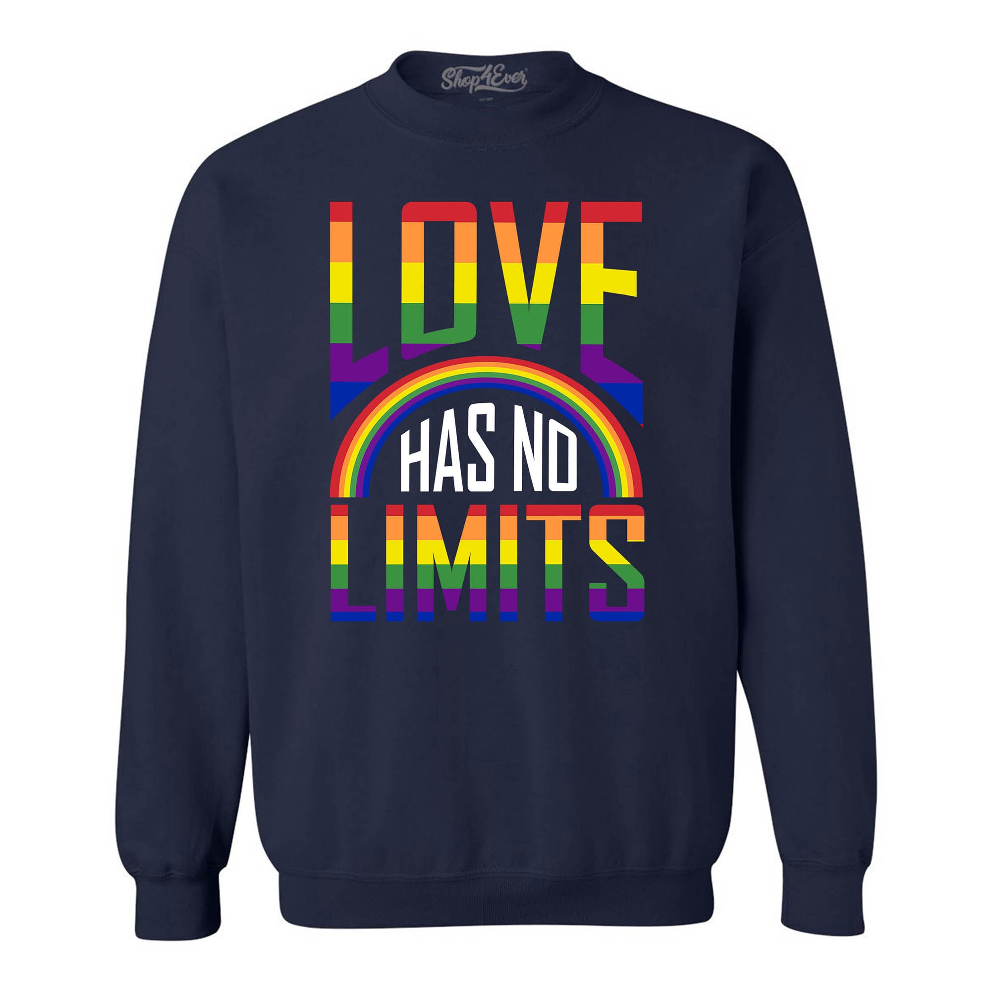 Love Has No Limits ~ Gay Pride Crewneck Sweatshirts
