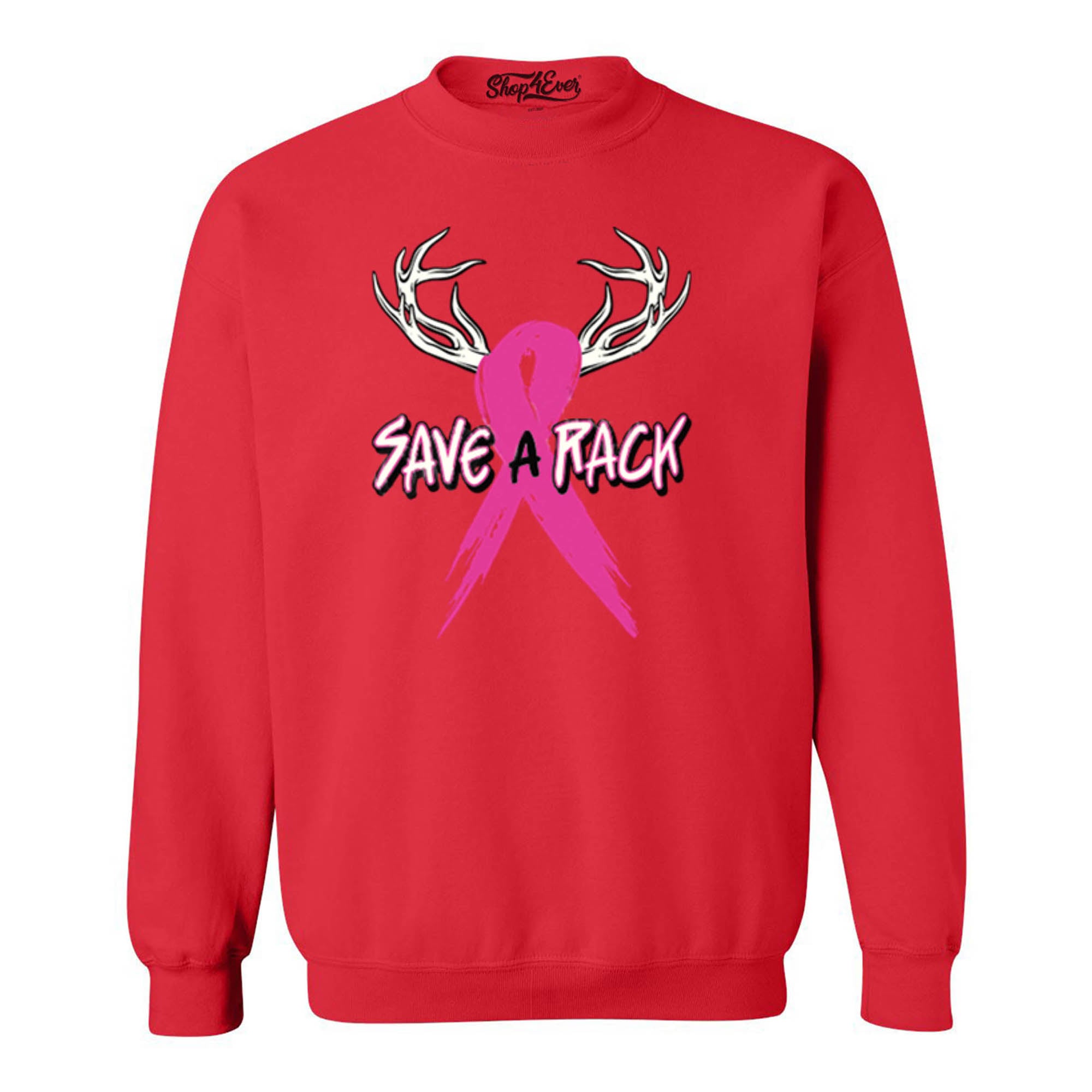 Save a Rack Crewnecks Breast Cancer Awareness Sweatshirts