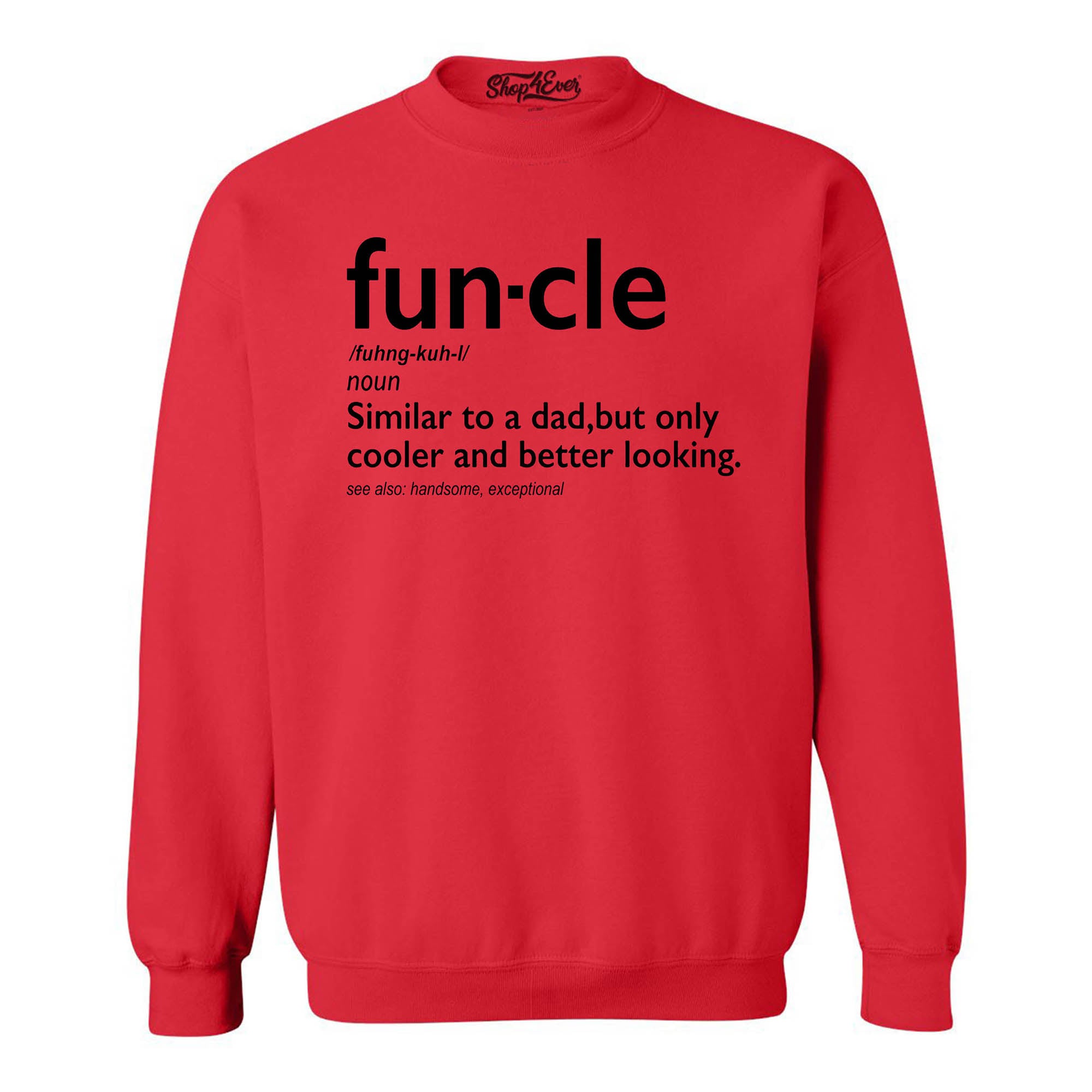Fun-cle Crewnecks Uncle Sweatshirts