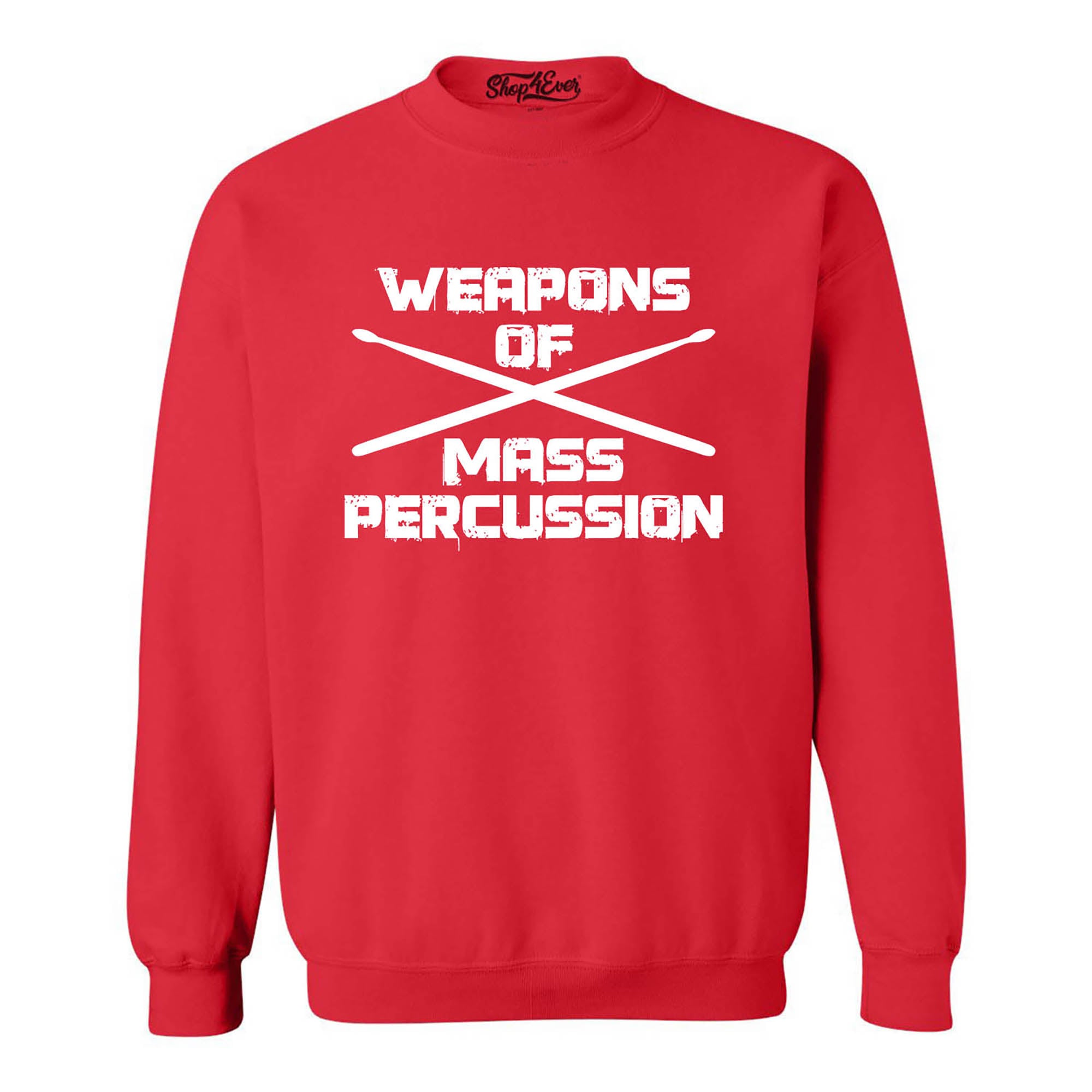 Weapons of Mass Percussion Drumsticks Drummer Crewneck Sweatshirts