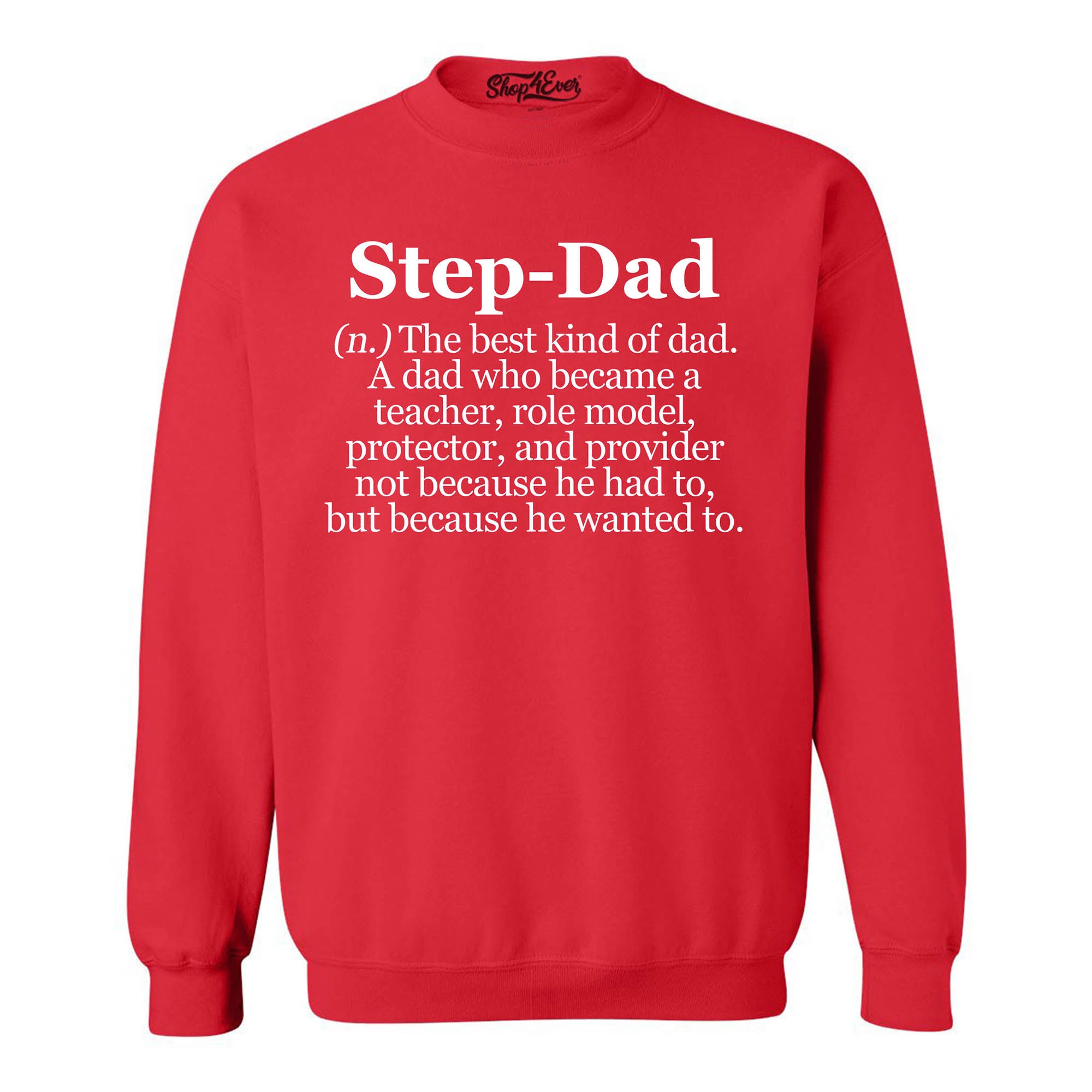 Step-Dad Definition Bonus Dad Crewneck Sweatshirts