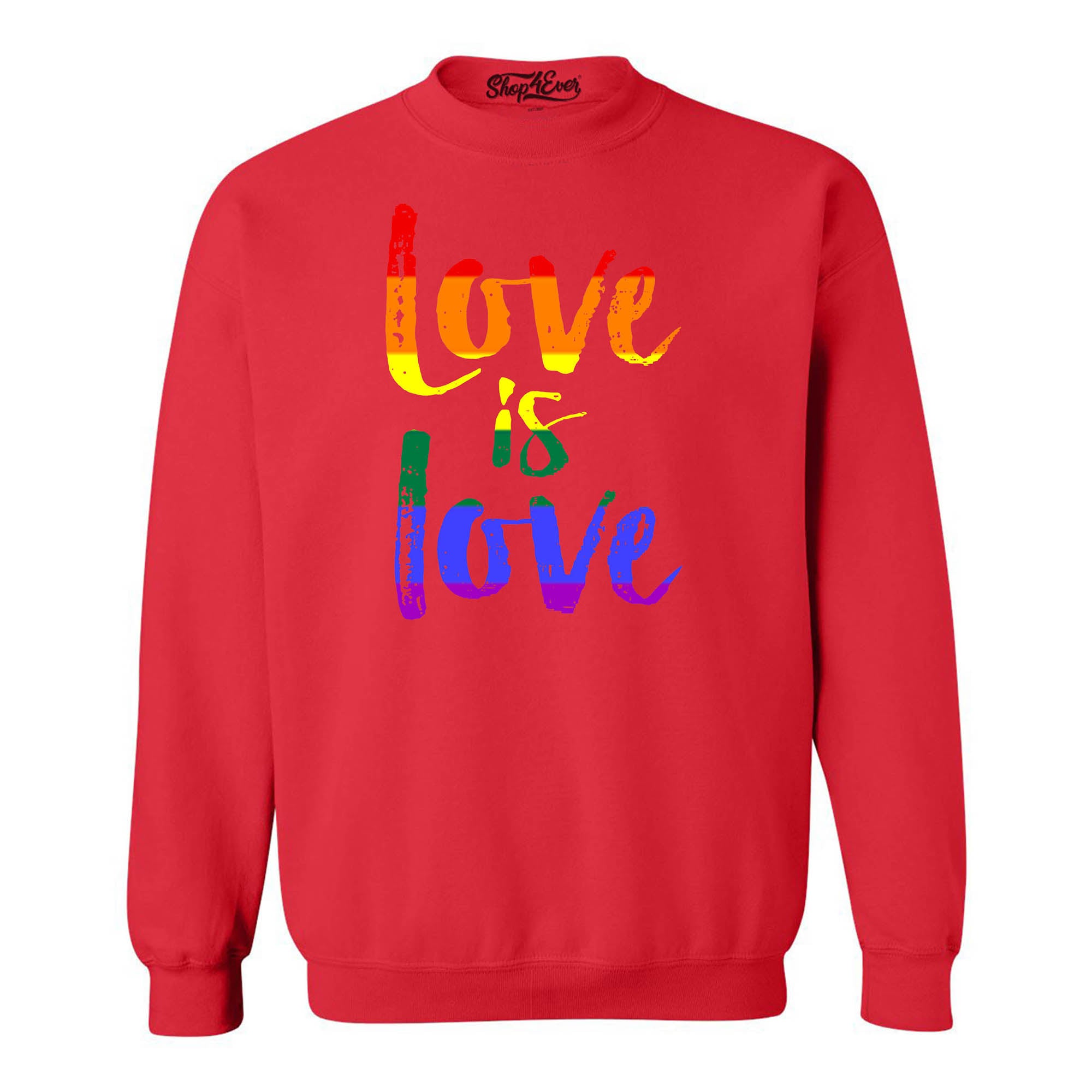 Love is Love Crewnecks Gay Pride Crewneck Sweatshirts