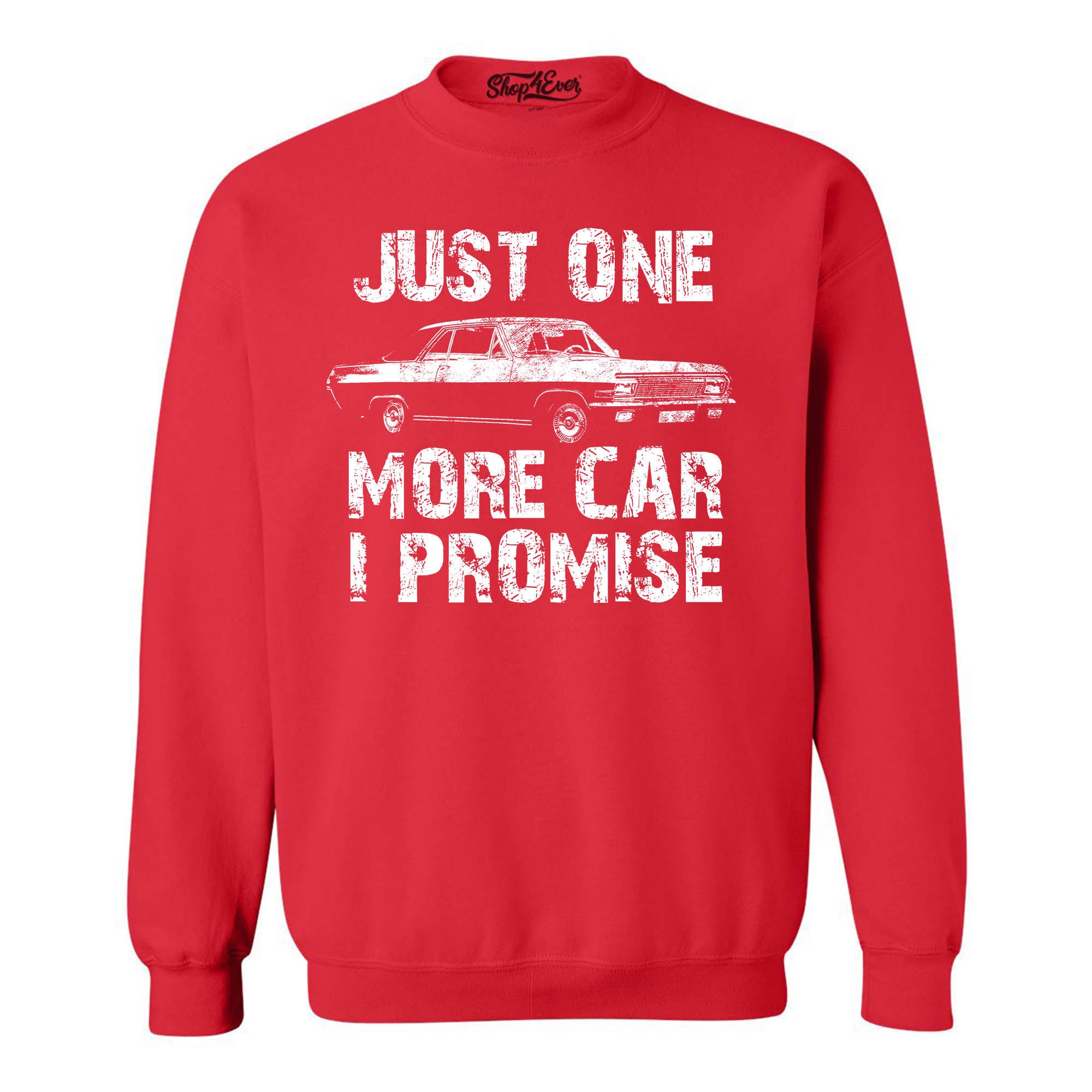 Just One More Car I Promise Crewneck Sweatshirts