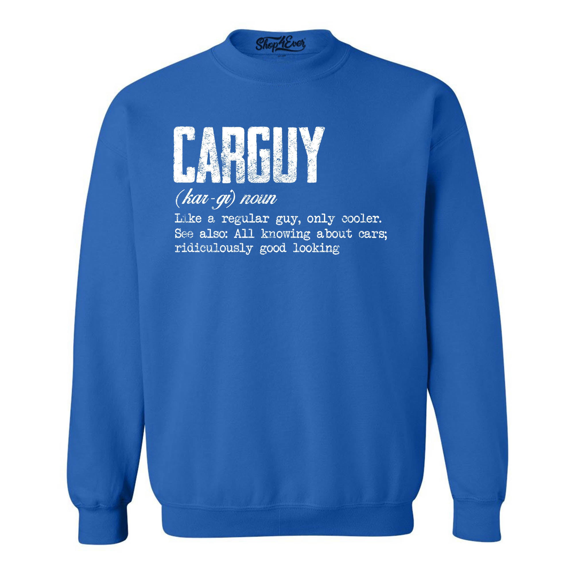 Car Guy Definition Crewneck Sweatshirts