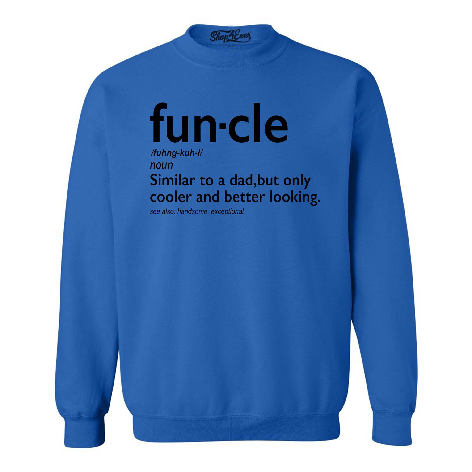Fun-cle Crewnecks Uncle Sweatshirts
