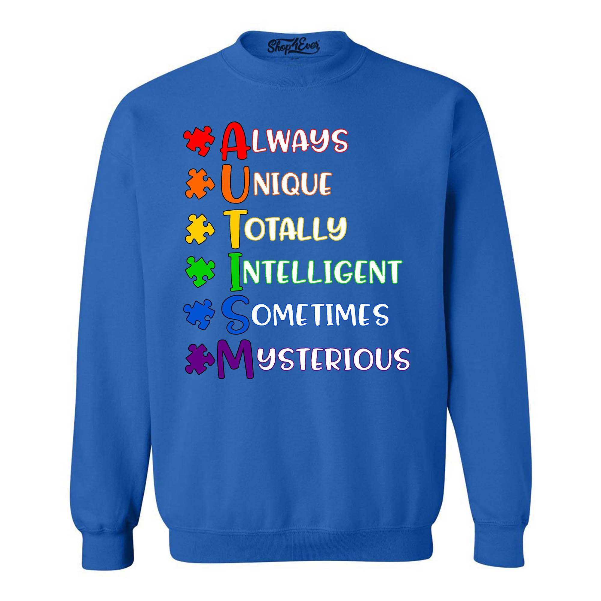 Always Unique Crewnecks Autism Awareness Sweatshirts