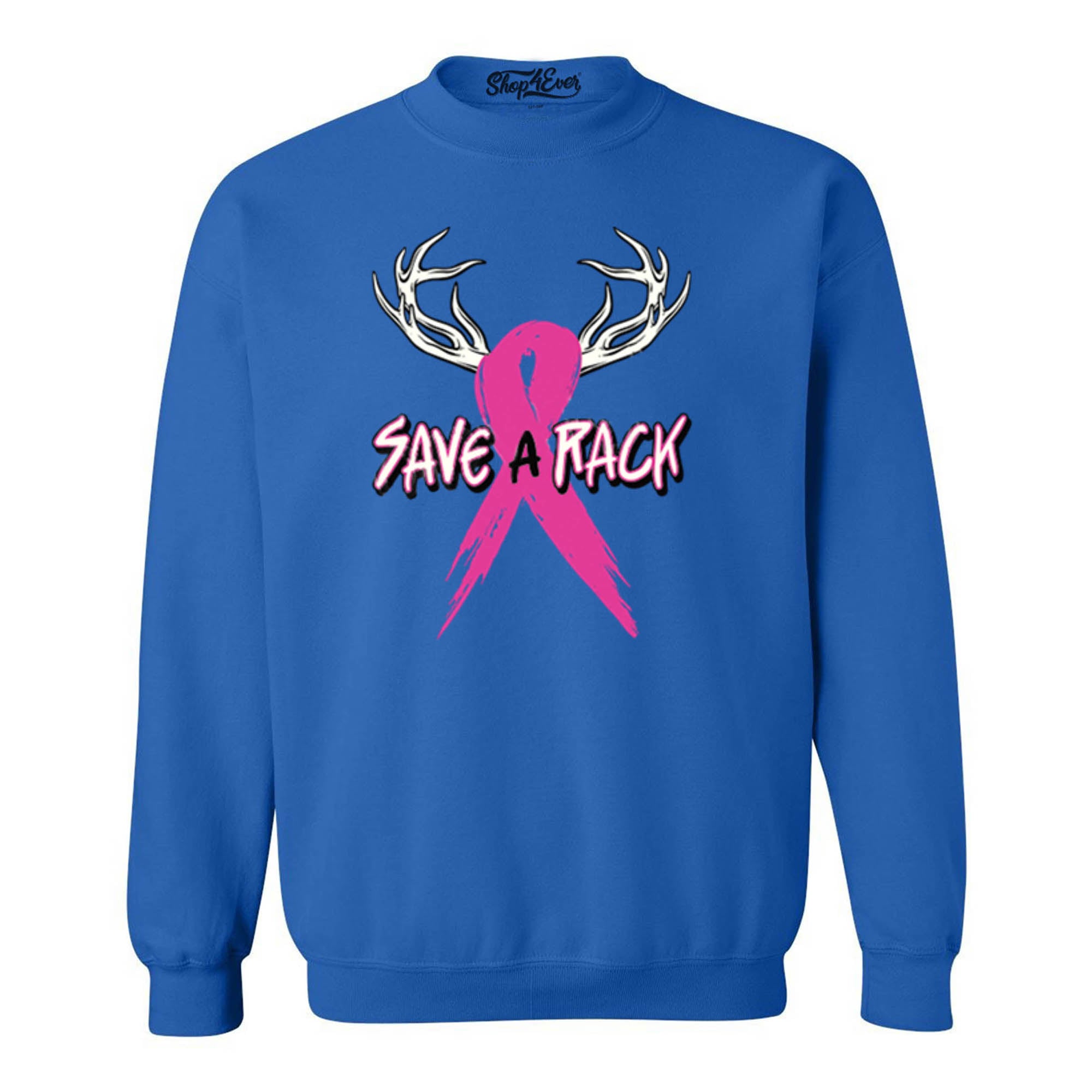 Save a Rack Crewnecks Breast Cancer Awareness Sweatshirts
