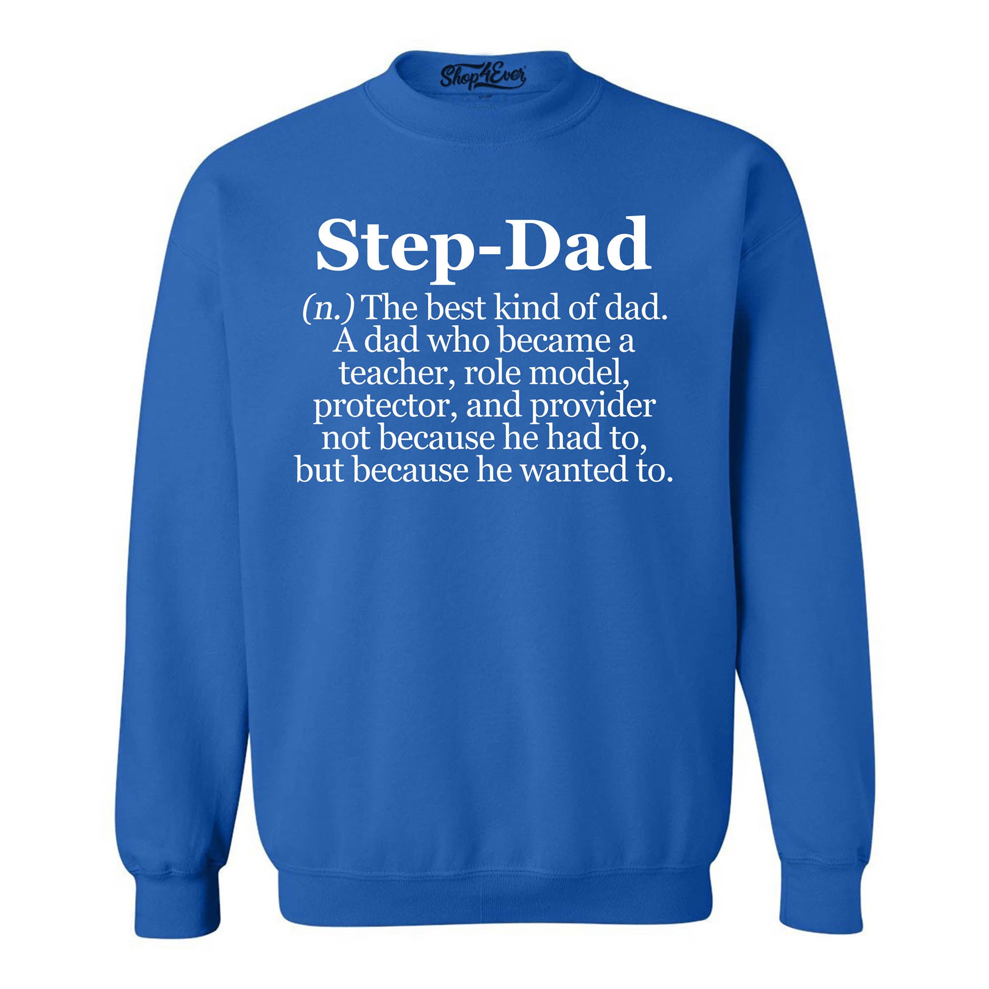 Step-Dad Definition Bonus Dad Crewneck Sweatshirts