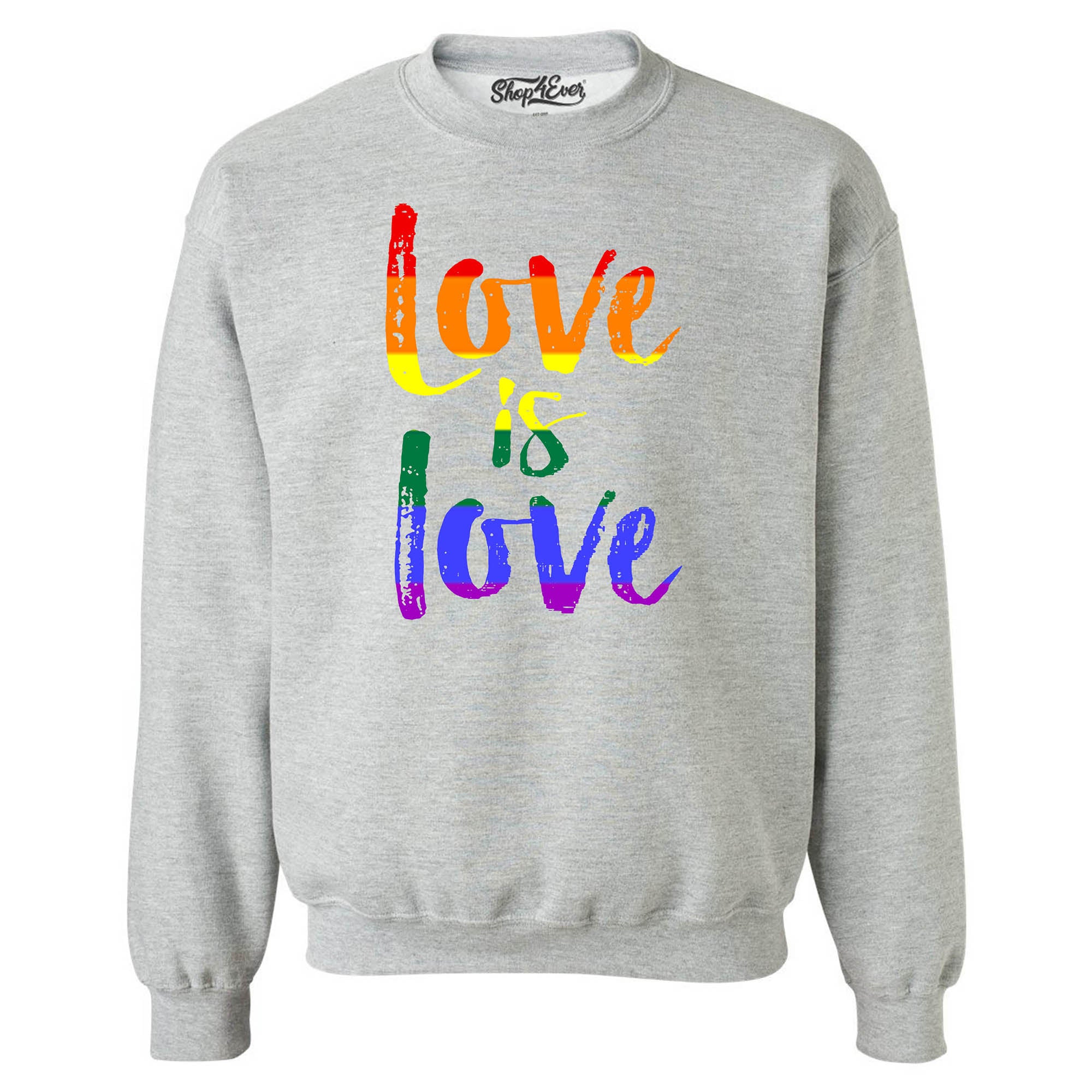 Love is Love Crewnecks Gay Pride Crewneck Sweatshirts