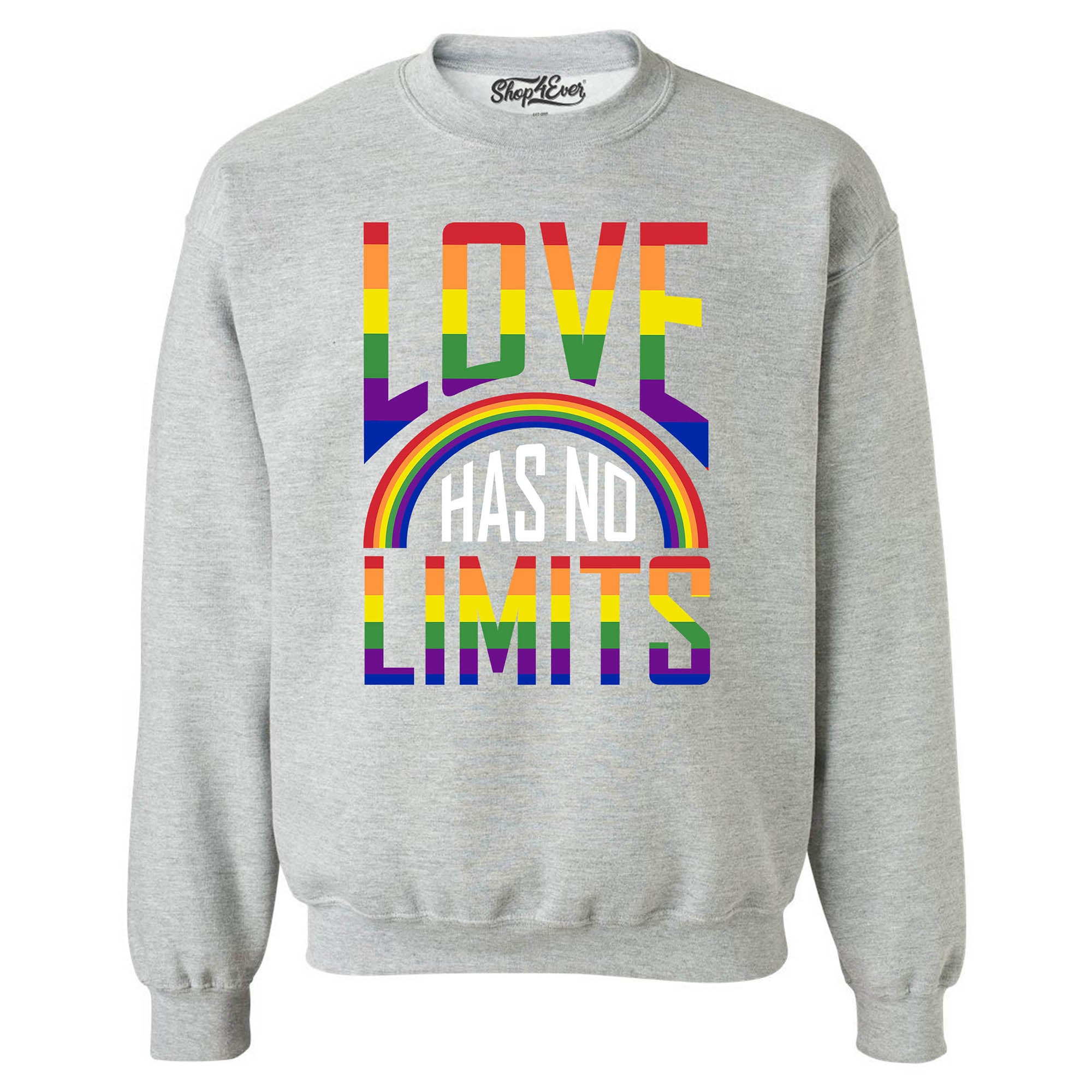 Love Has No Limits ~ Gay Pride Crewneck Sweatshirts