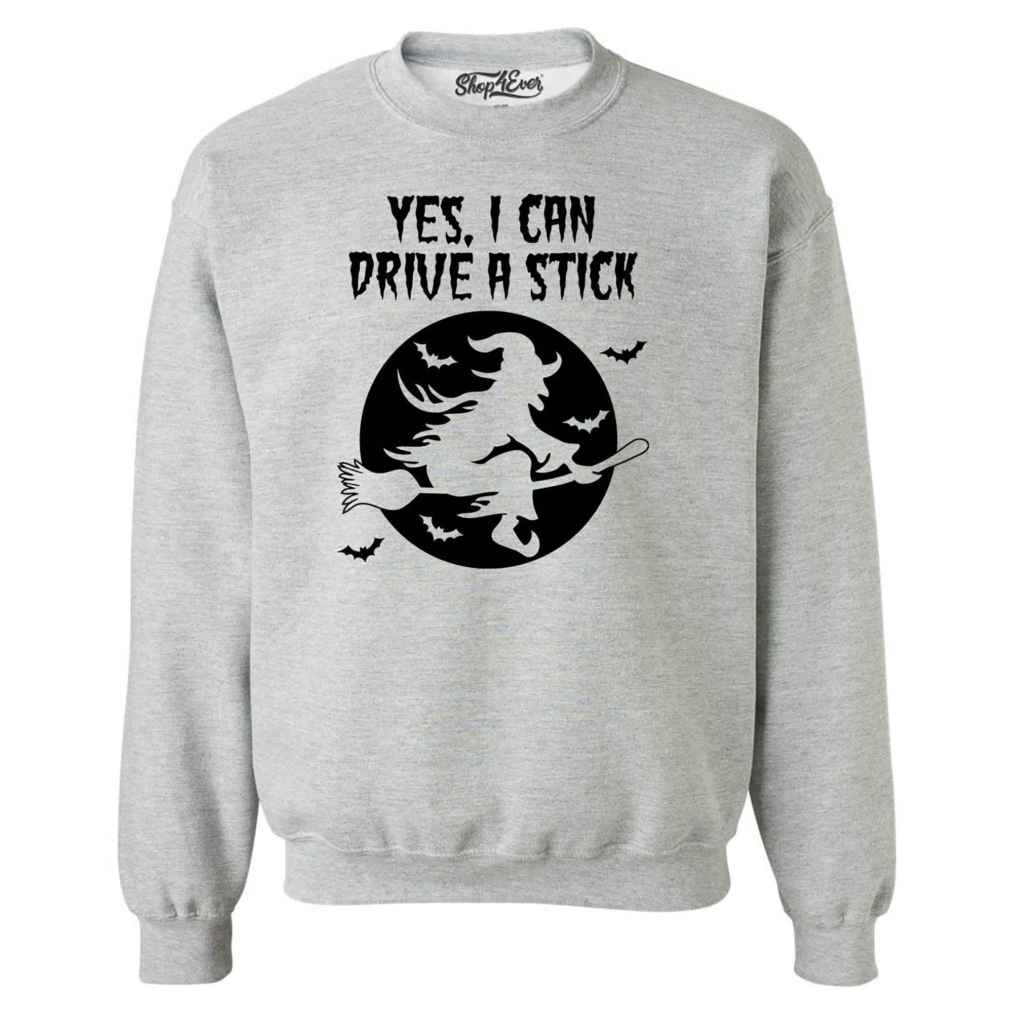 Yes, I Can Drive A Stick Witch Crewneck Sweatshirts
