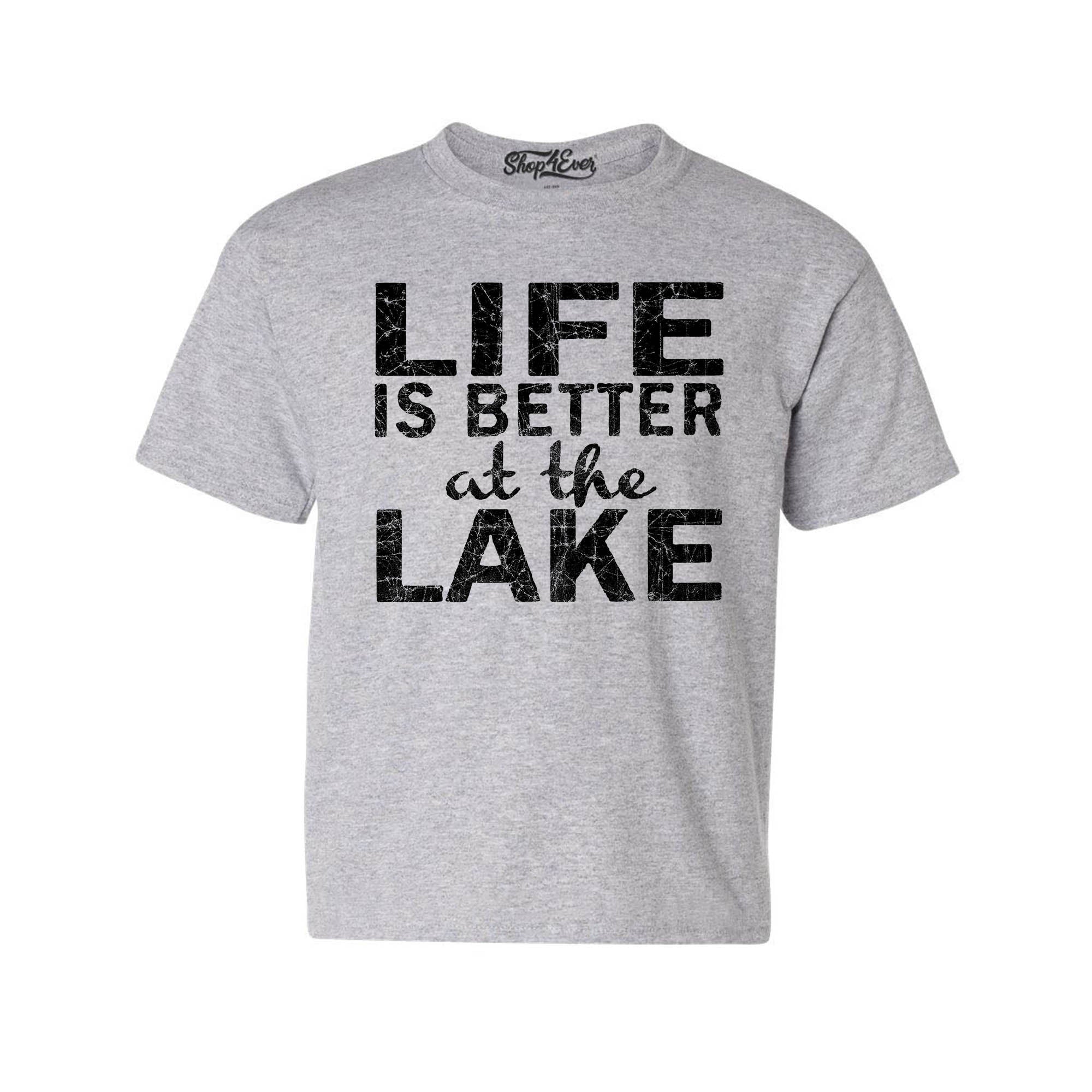 Life is Better at The Lake Black Youth's T-Shirt Sayings Kids Child Tee Shirts