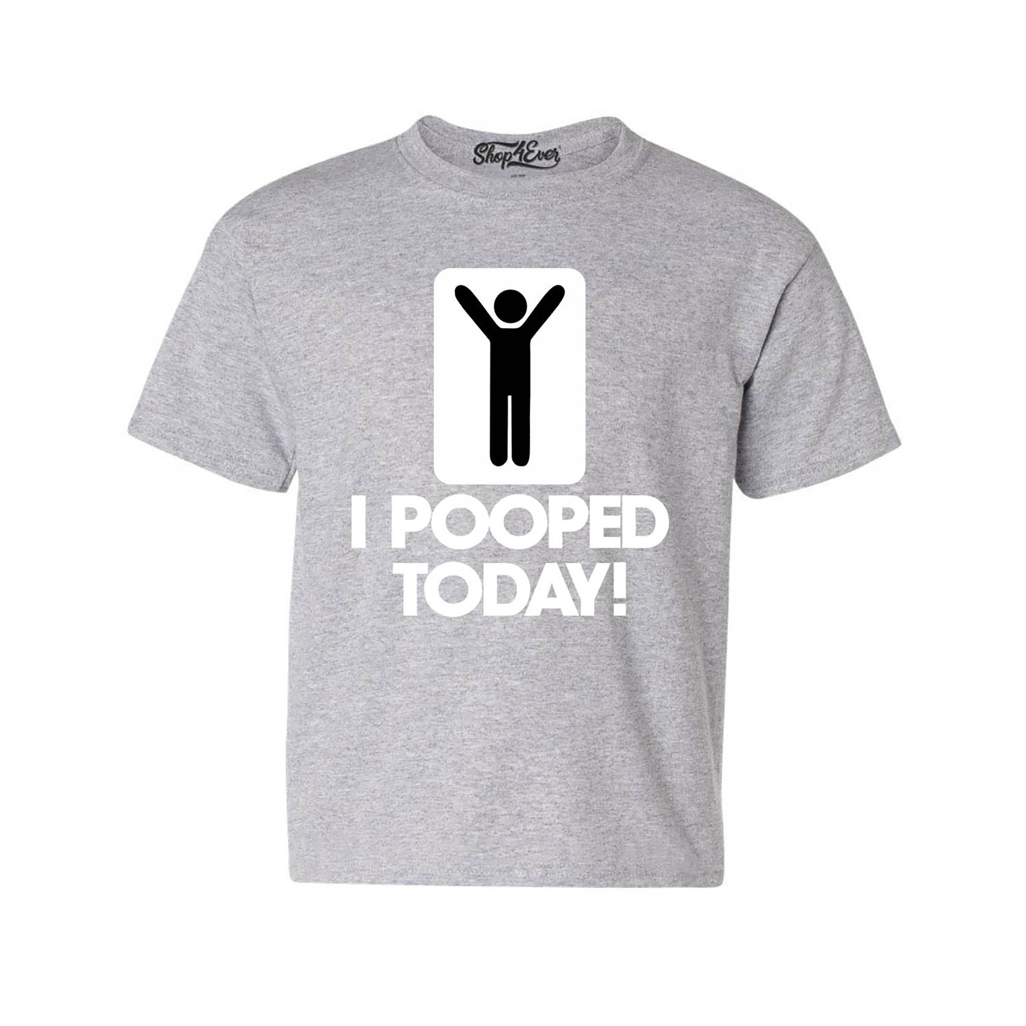 I Pooped Today Kids Child T-Shirt Funny Youth's Tee Shirts