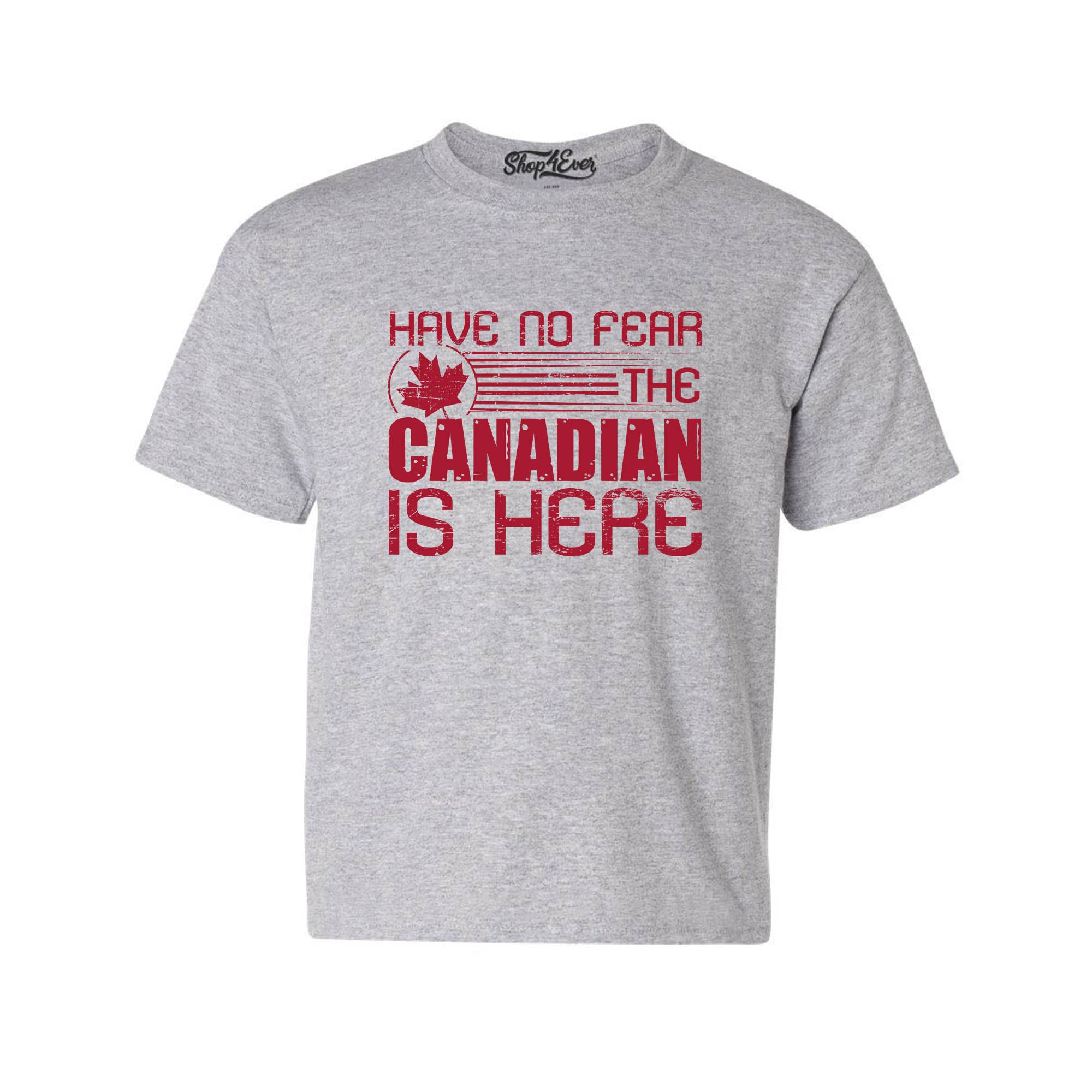 Have No Fear The Canadian is Here Canada Pride Child's T-Shirt Kids Tee