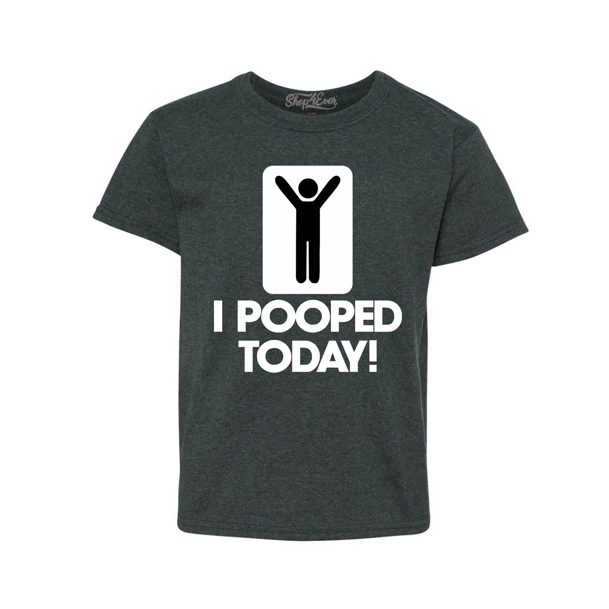 I Pooped Today Kids Child T-Shirt Funny Youth's Tee Shirts