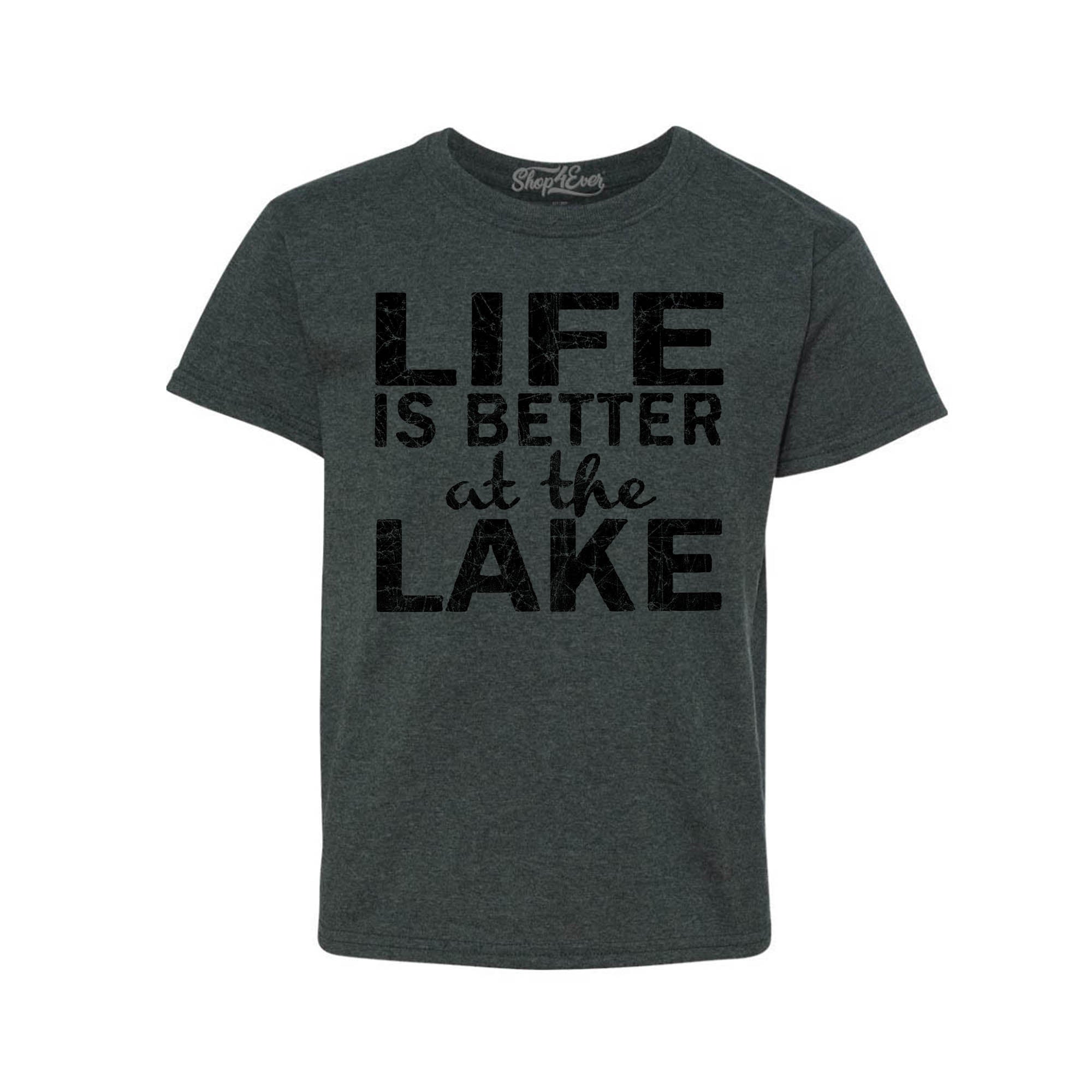 Life is Better at The Lake Black Youth's T-Shirt Sayings Kids Child Tee Shirts