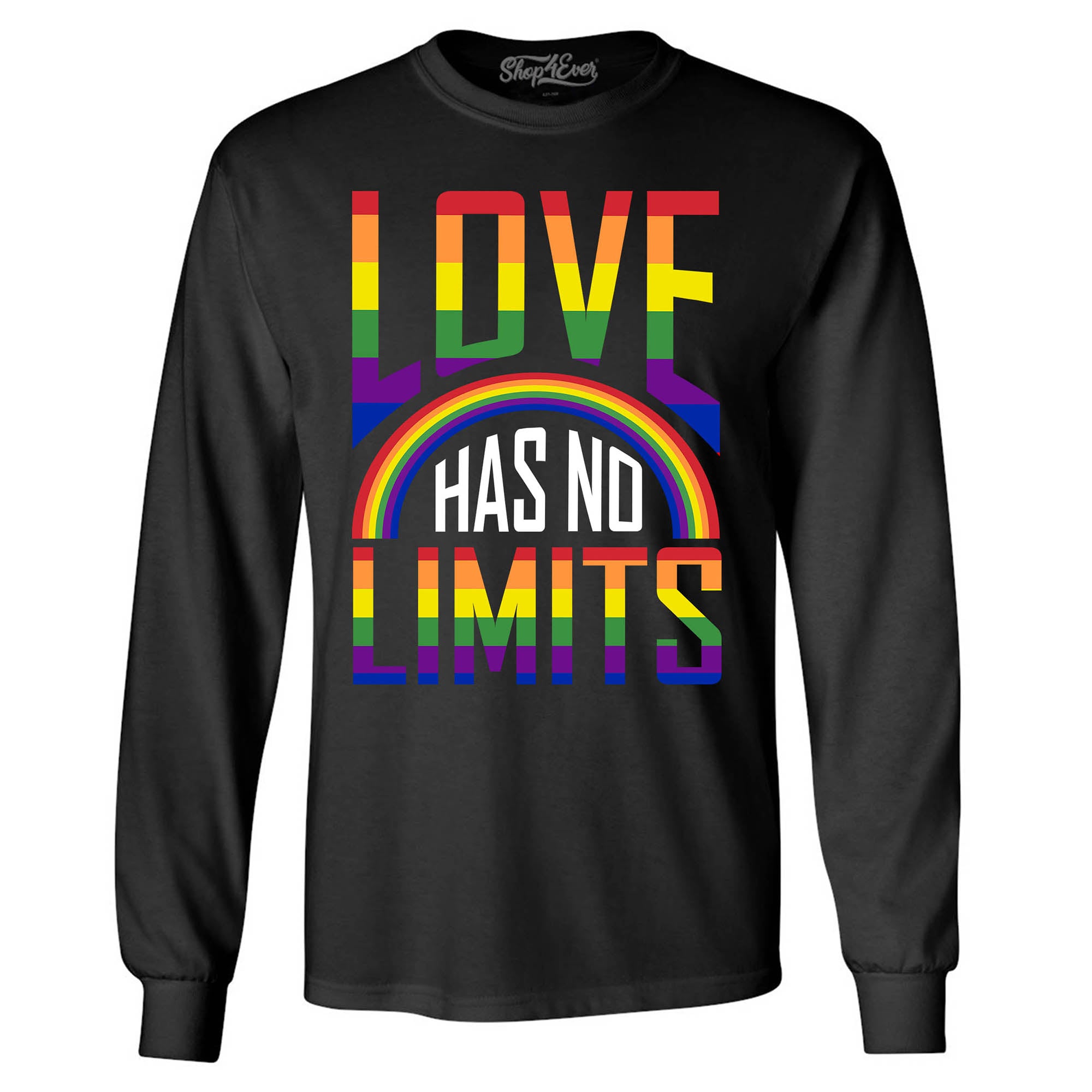 Love Has No Limits ~ Gay Pride Long Sleeve Shirt