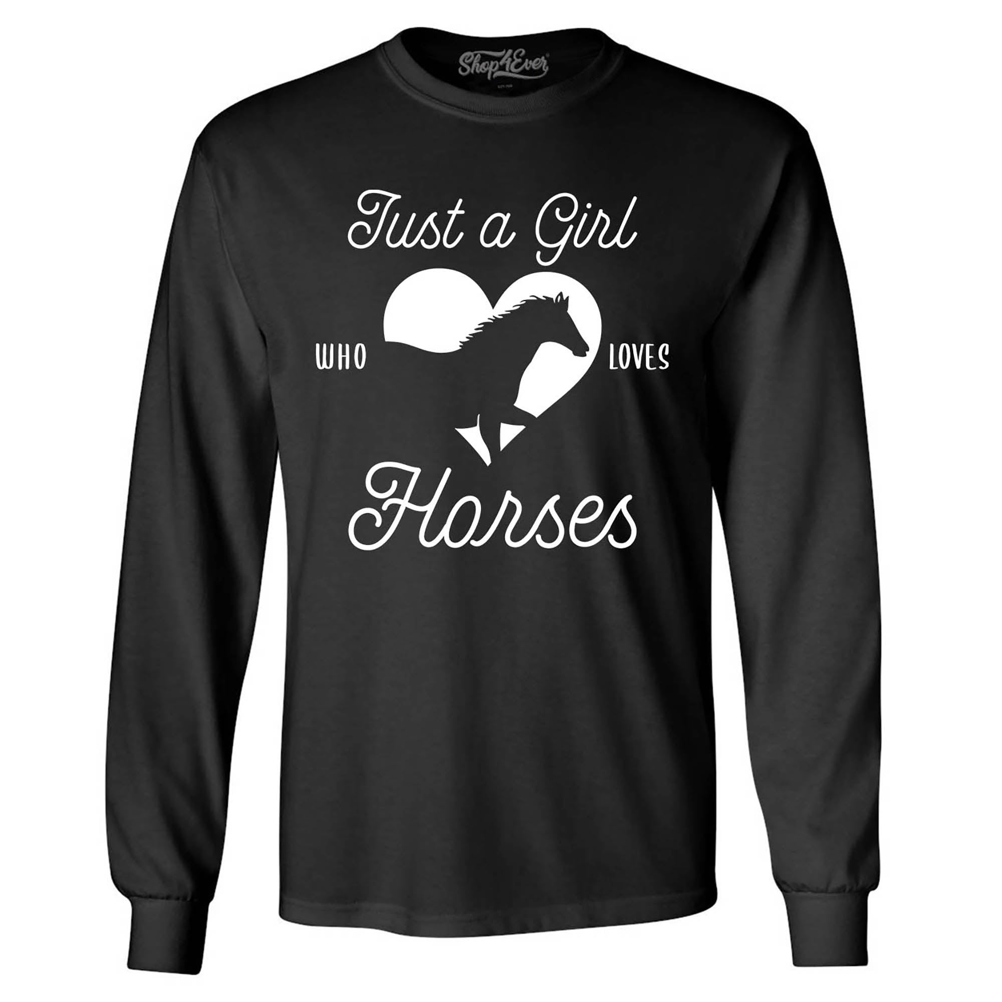 Just A Girl Who Loves Horses Long Sleeve Shirt