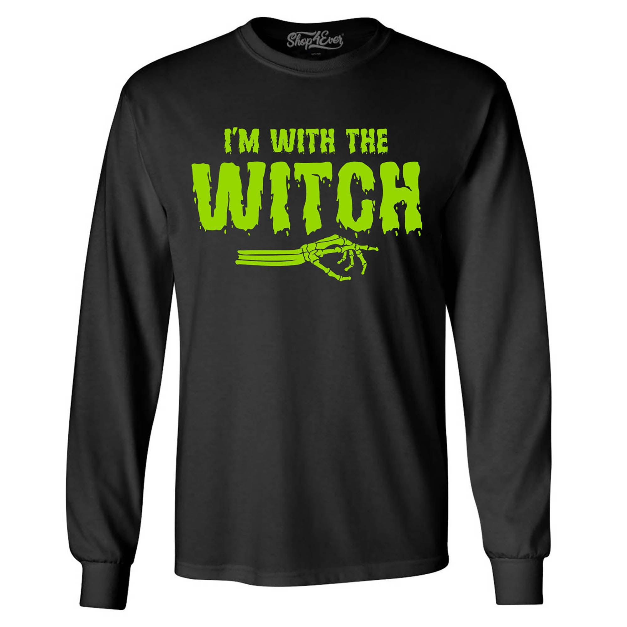 I'm with The Witch Funny Easy Halloween Costume Long Sleeve Shirt