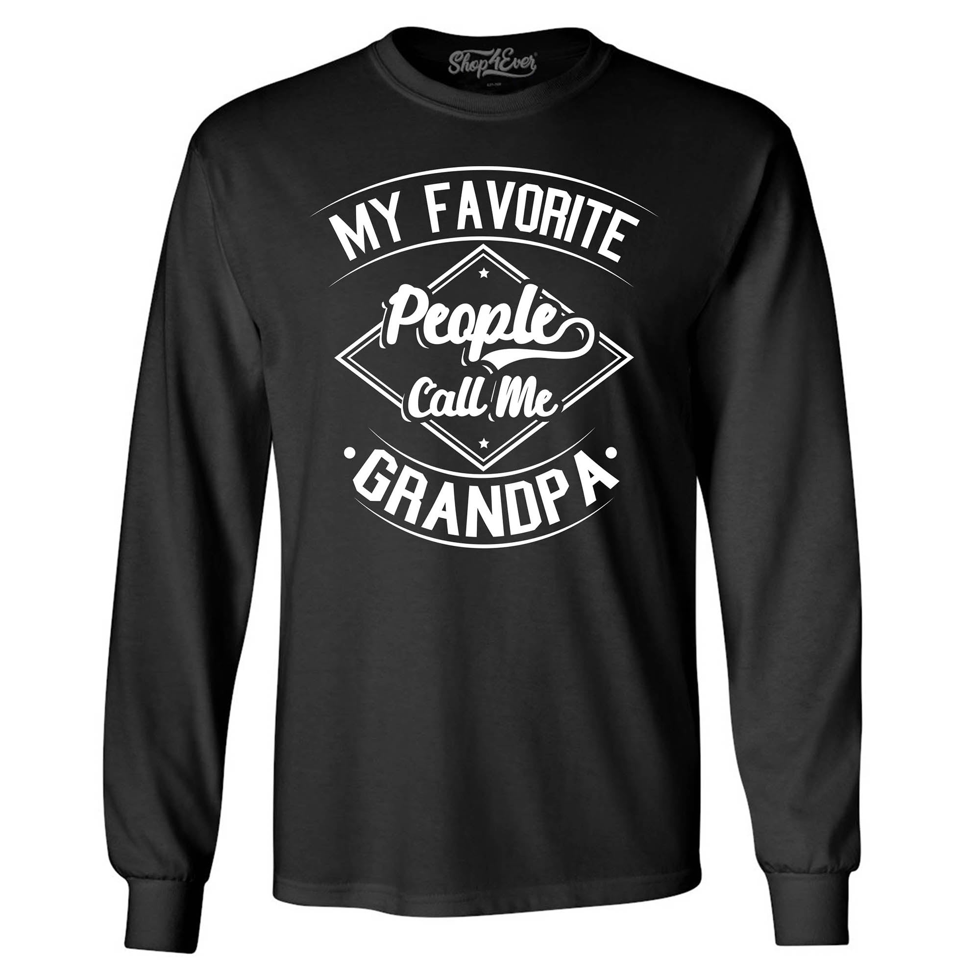 My Favorite People Call Me Grandpa Long Sleeve Shirt