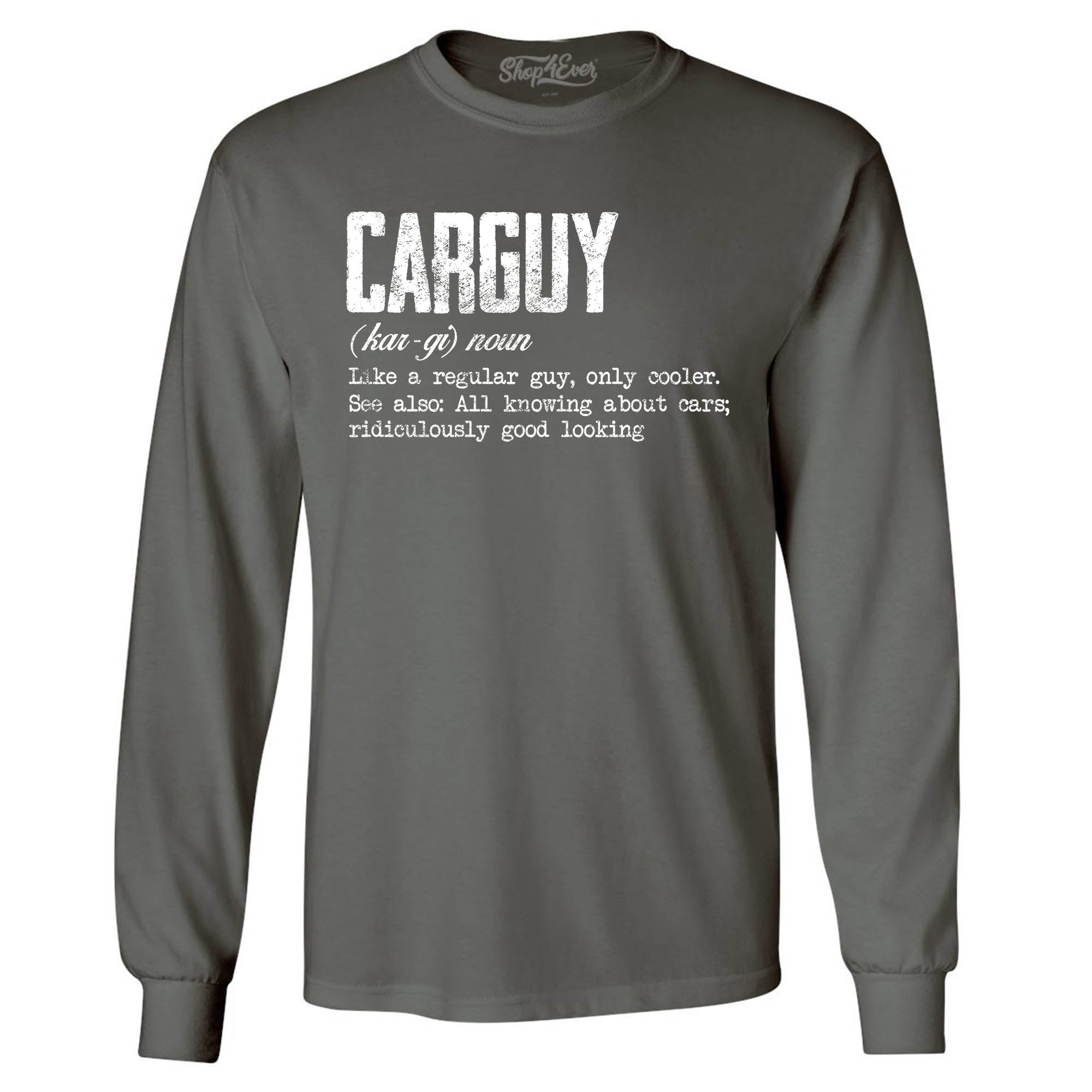 Car Guy Definition Long Sleeve Shirt