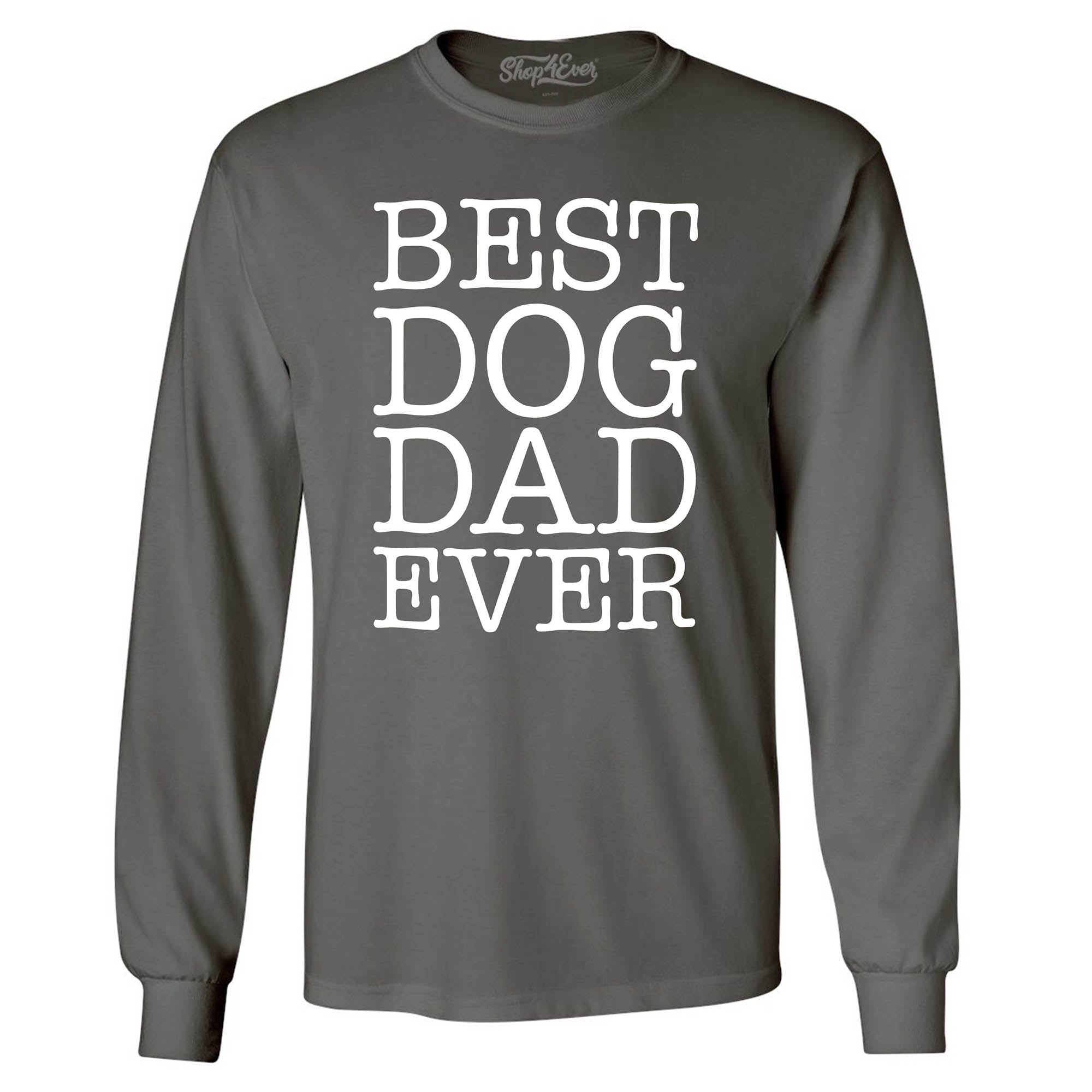 Best Dog Dad Ever Men's Long Sleeve Shirt