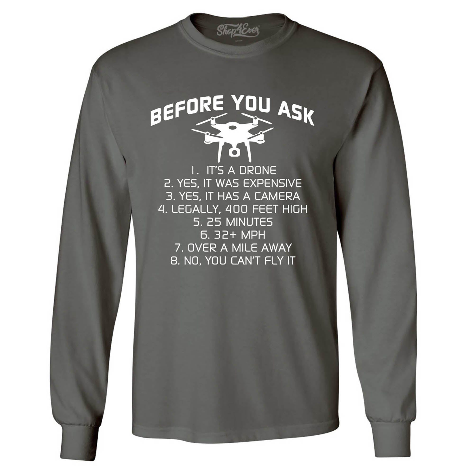 Before You Ask It's A Drone List Long Sleeve Shirt