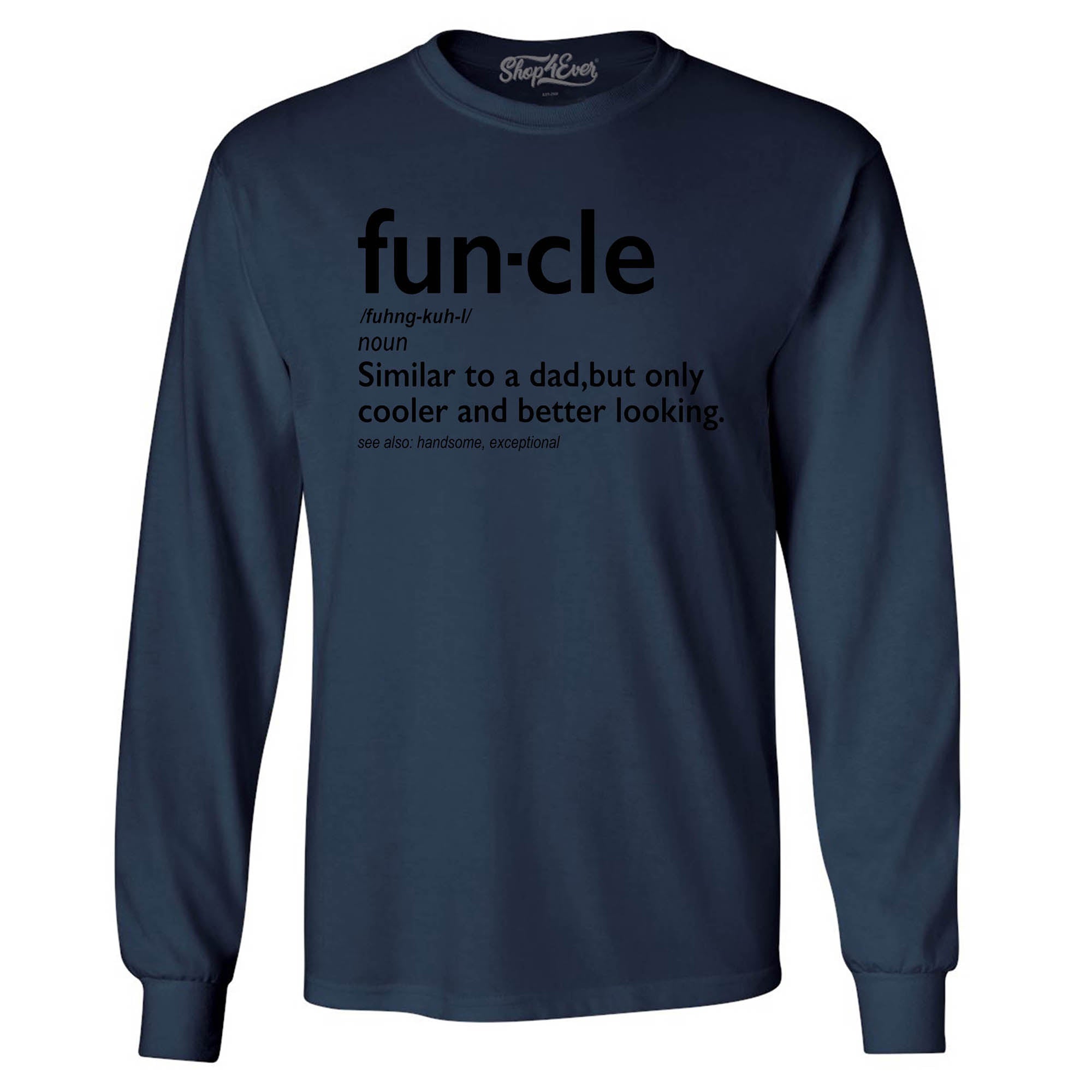 Fun-cle Long Sleeve Shirt Uncle Shirts