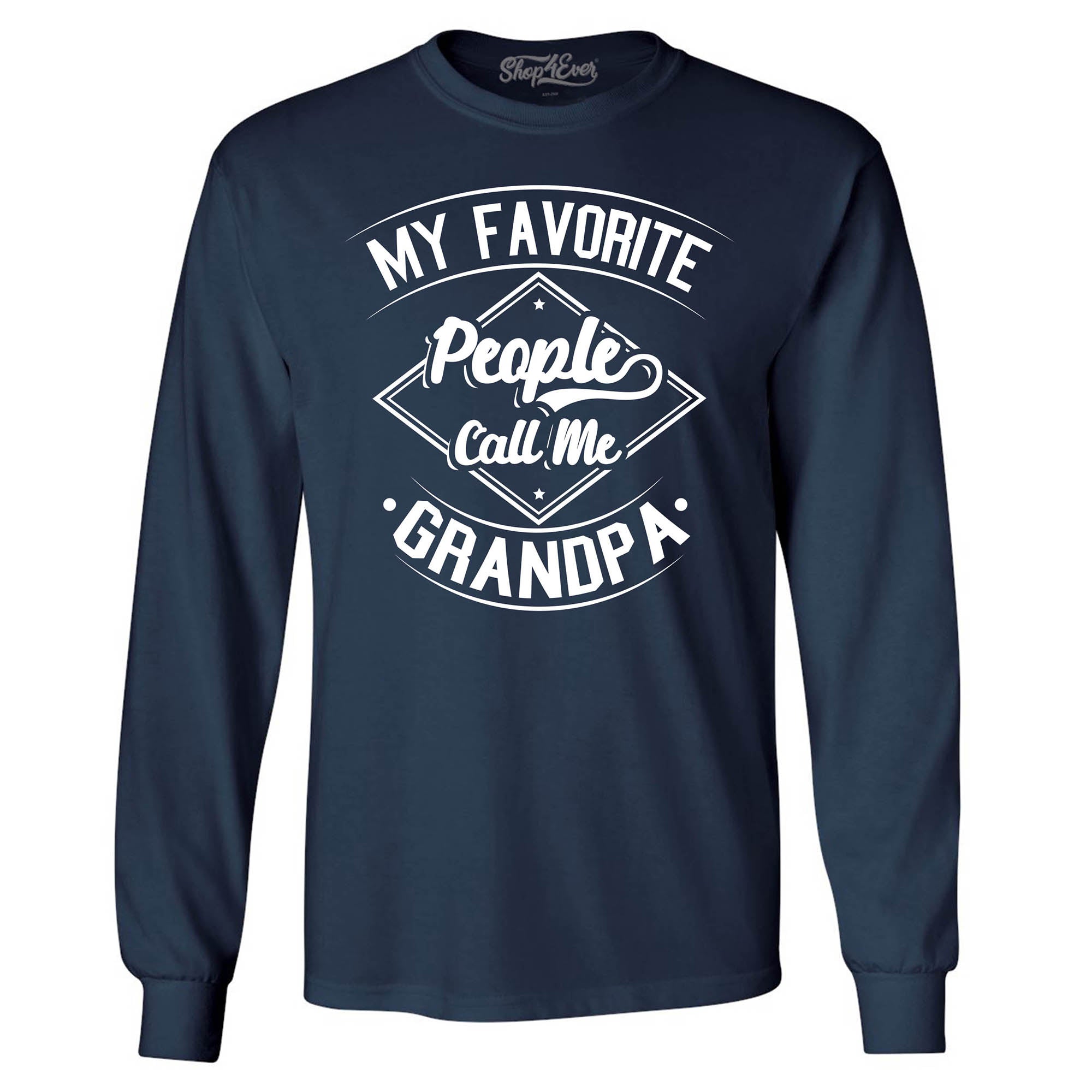 My Favorite People Call Me Grandpa Long Sleeve Shirt