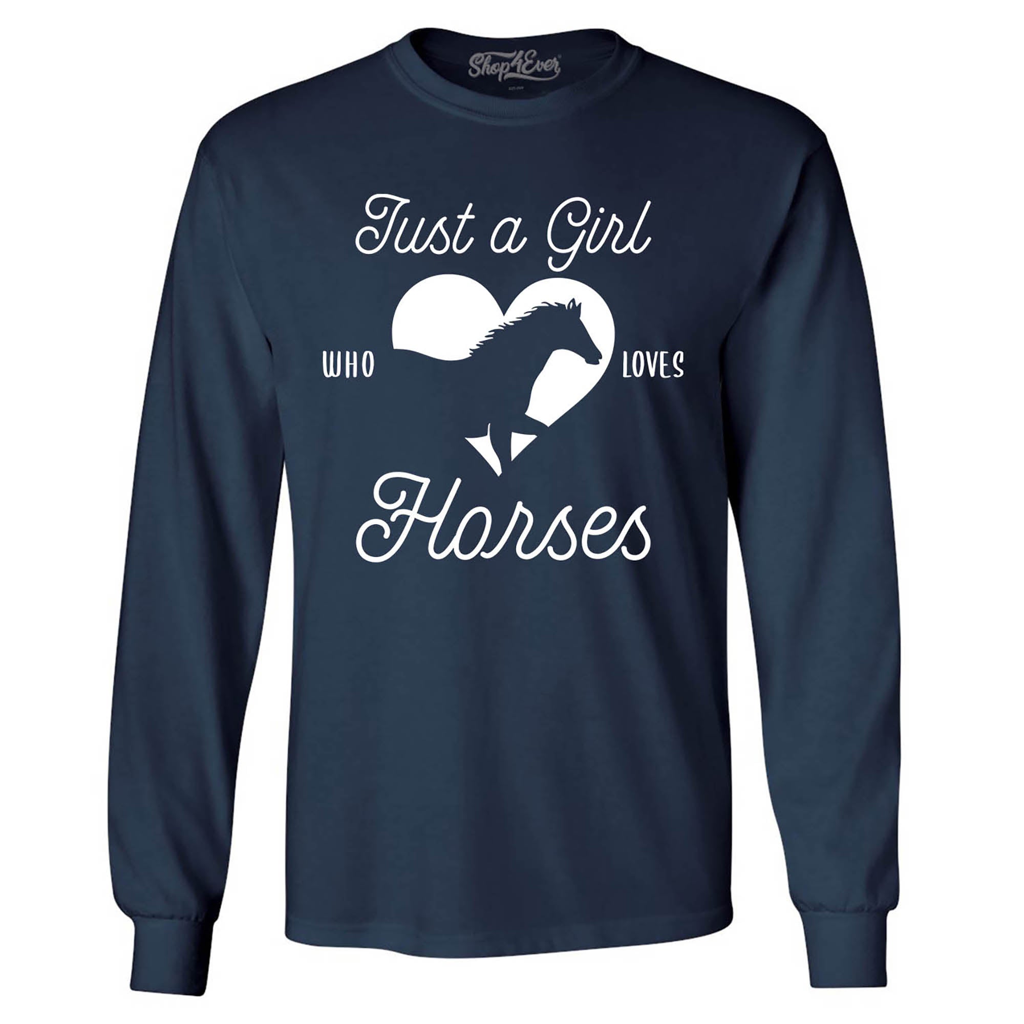 Just A Girl Who Loves Horses Long Sleeve Shirt