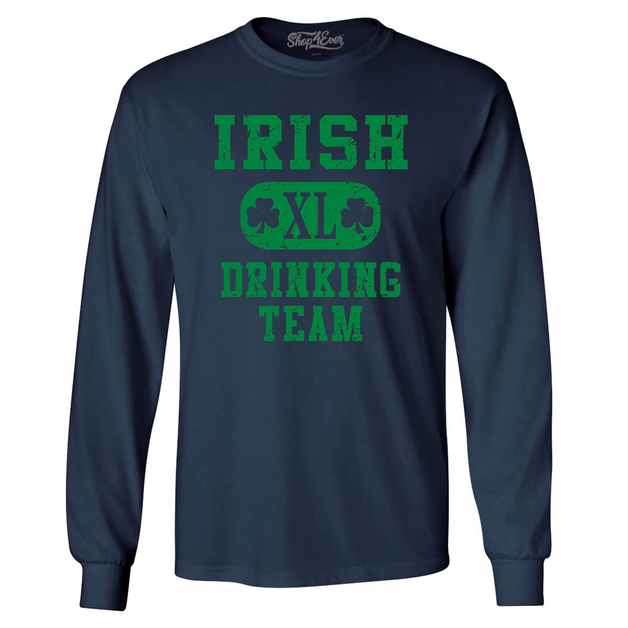 Irish Drinking Team Long Sleeve Shirt St. Patrick's Day Shirts