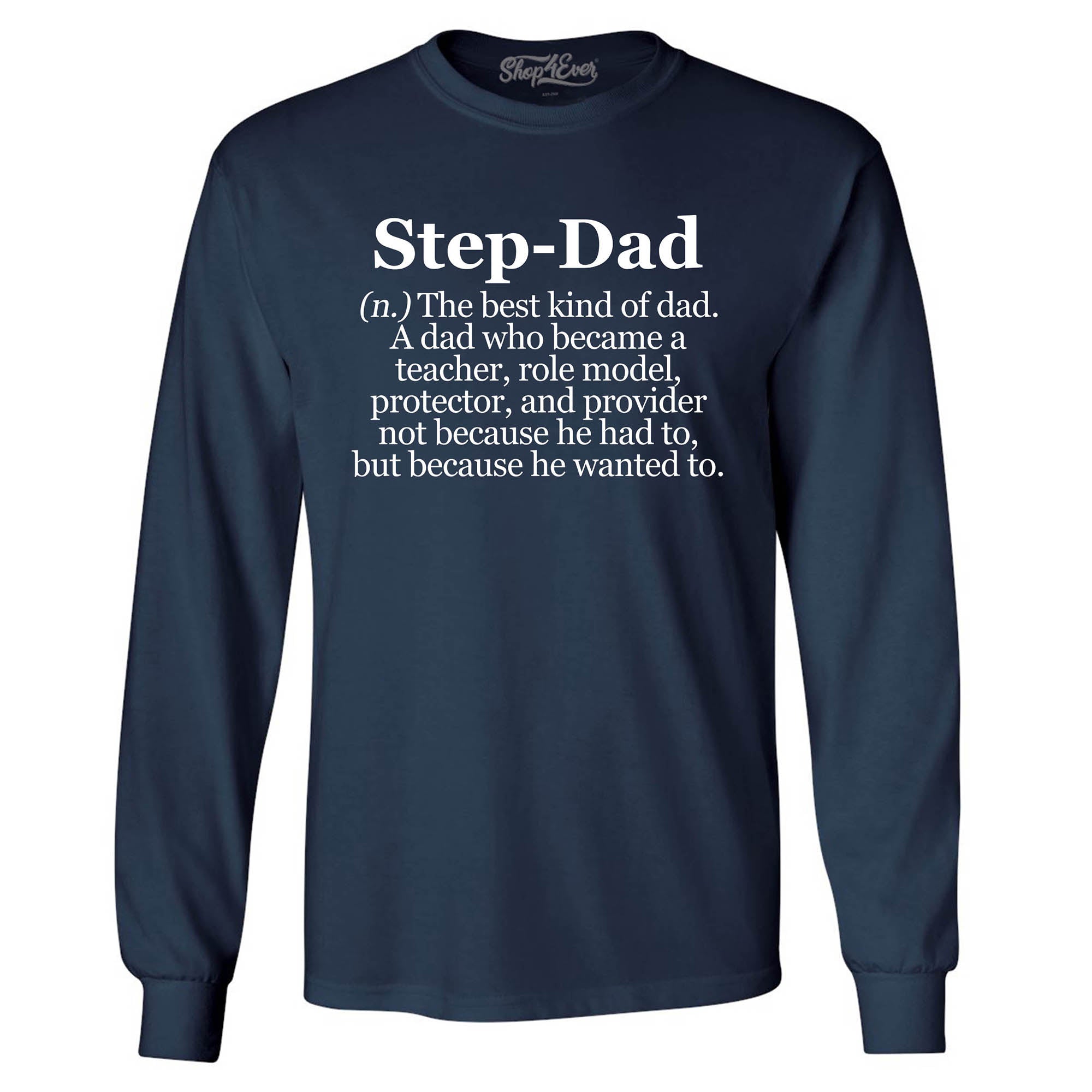 Step-Dad Definition Bonus Dad Long Sleeve Shirt