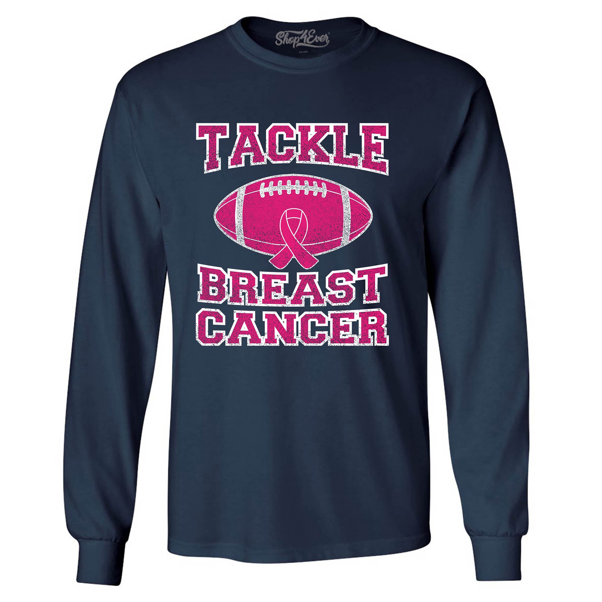 Tackle Breast Cancer Long Sleeve Shirt Breast Cancer Awareness Shirts