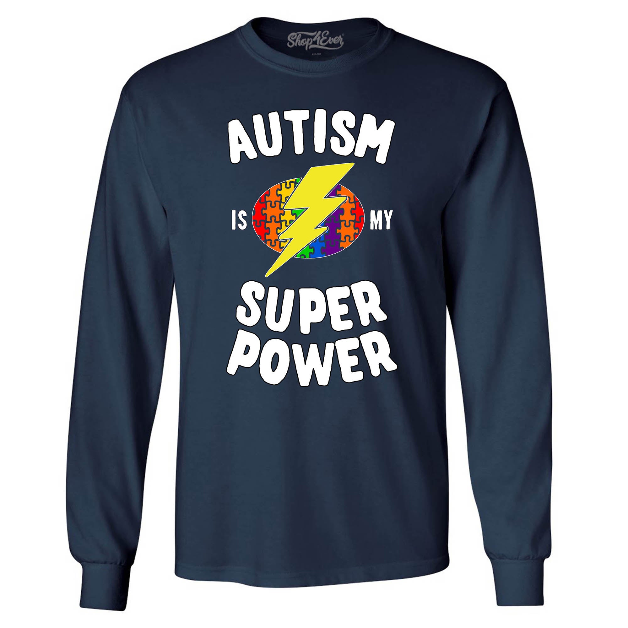 Autism is My Super Power Long Sleeve Shirt Autism Awareness Shirts