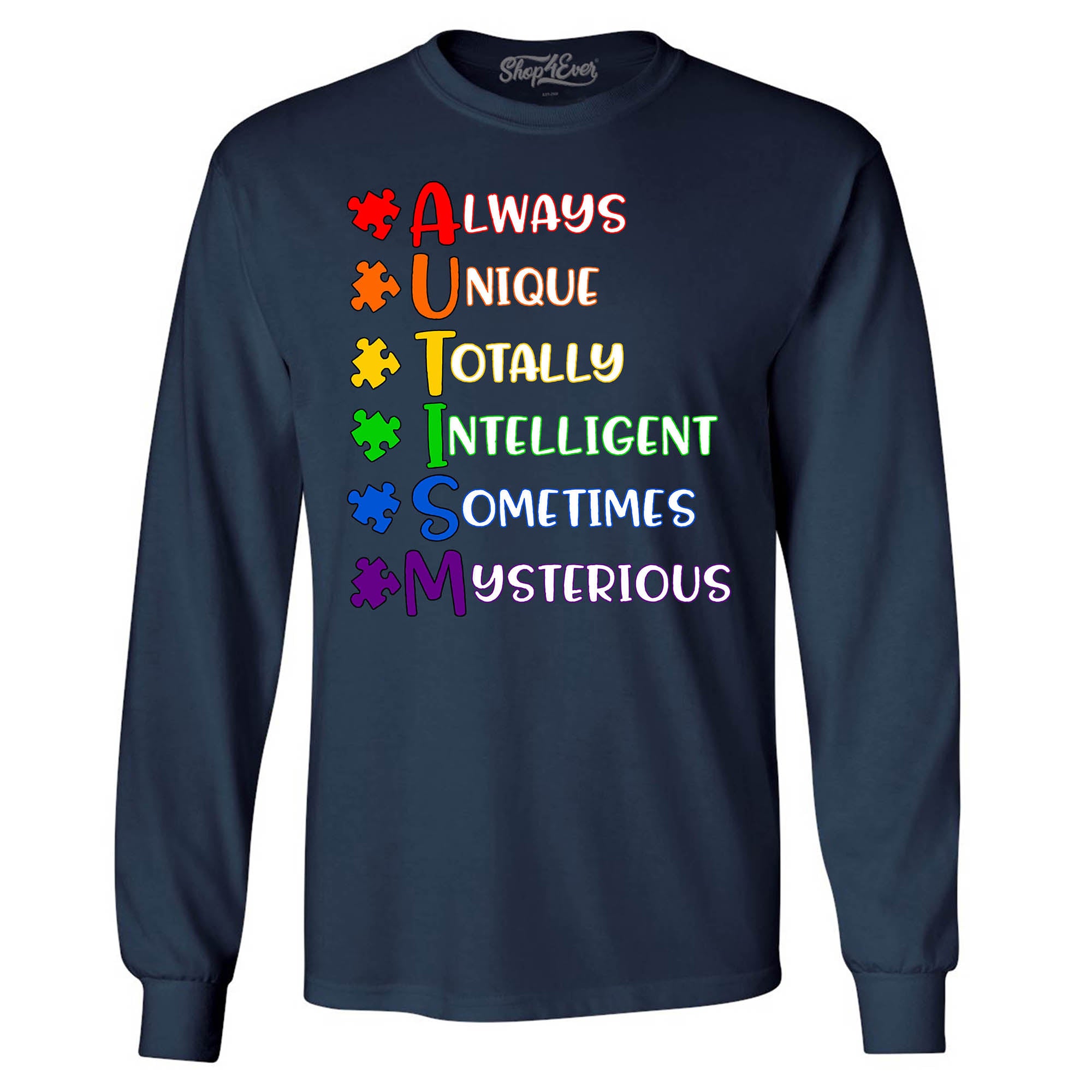 Always Unique Long Sleeve Shirt Autism Awareness Shirts