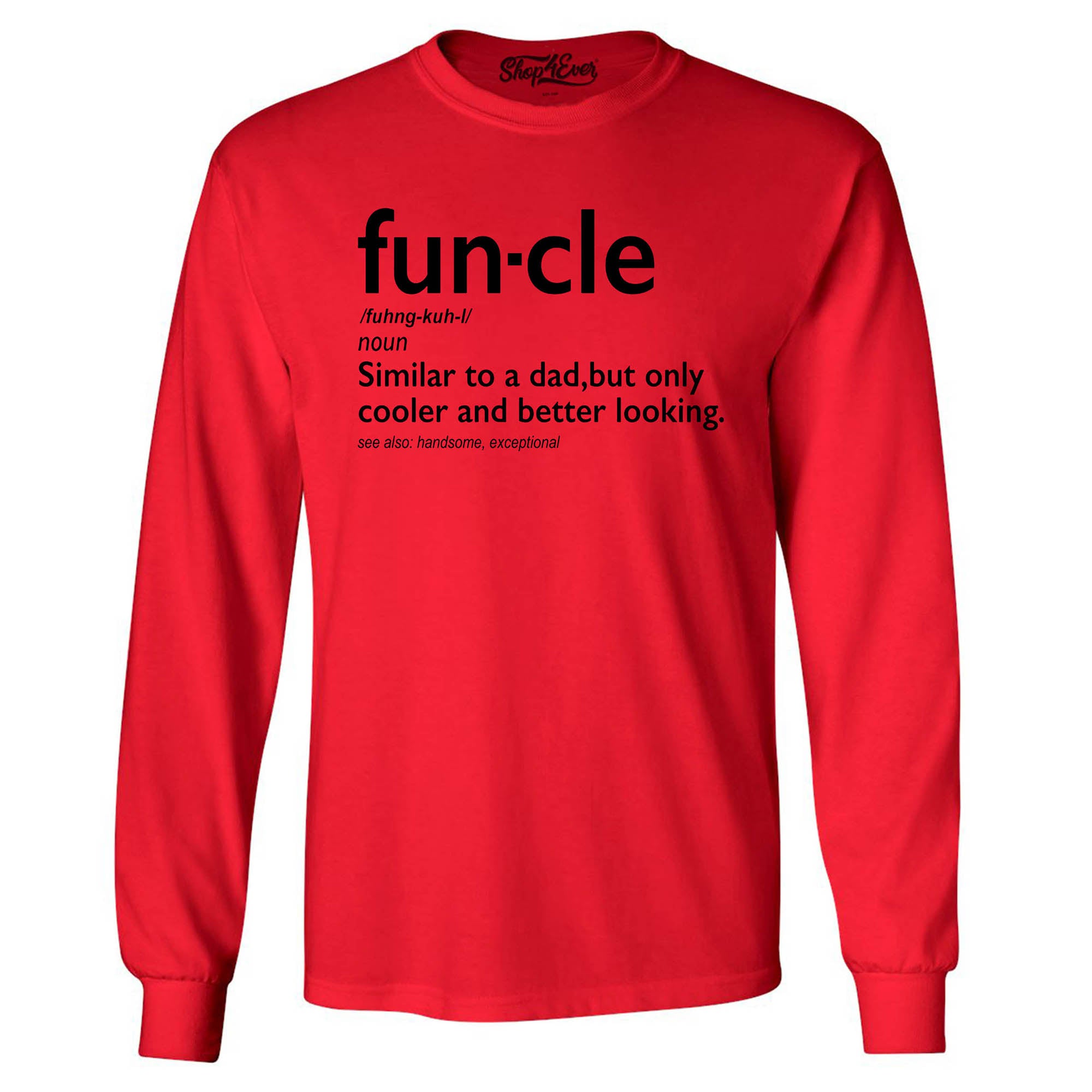 Fun-cle Long Sleeve Shirt Uncle Shirts