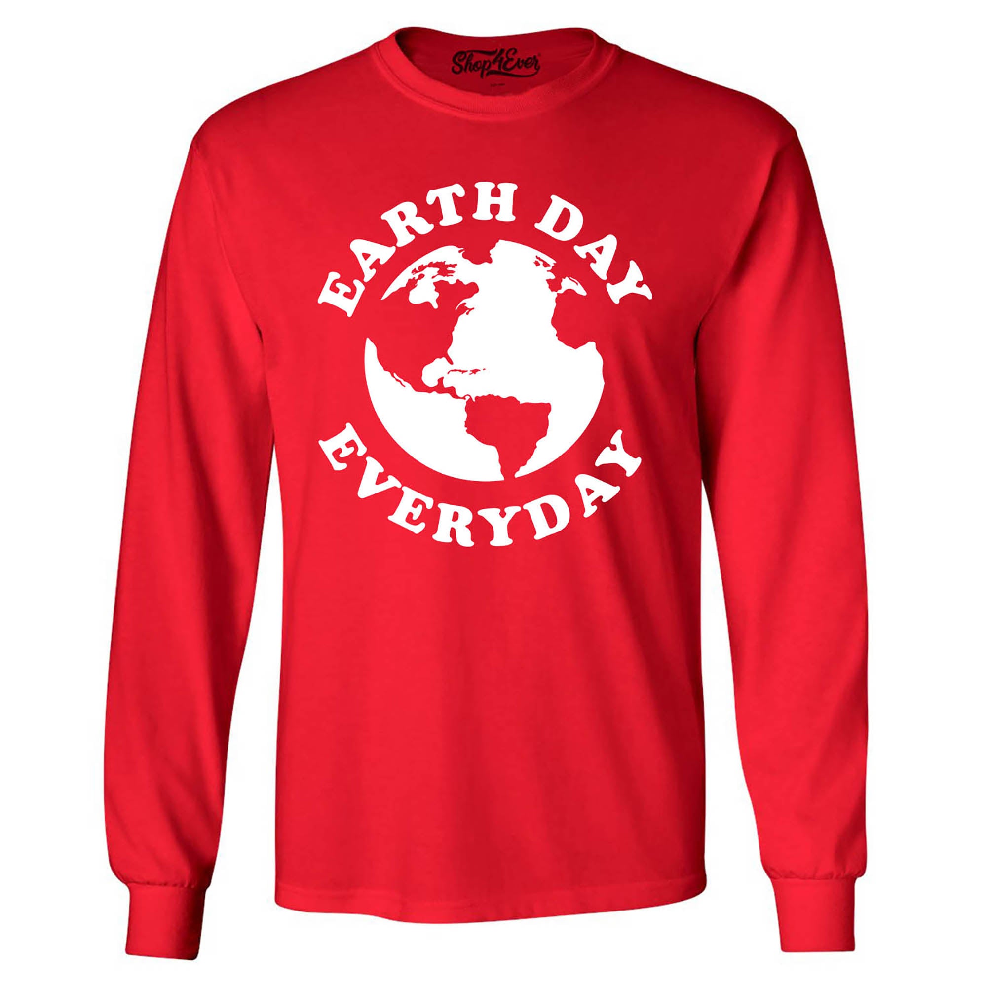 Earth Day Everyday Long Sleeve Shirt