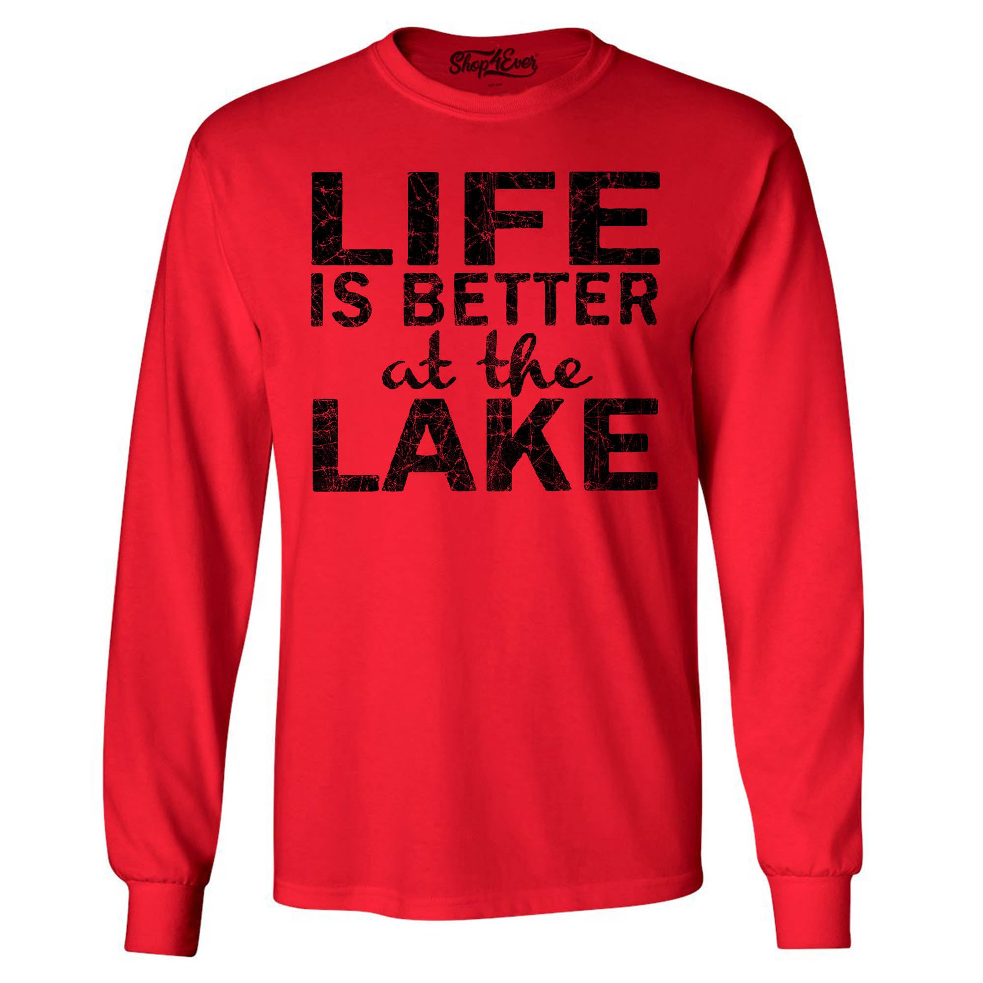 Life is Better at The Lake Black Long Sleeve Shirt Sayings Shirts