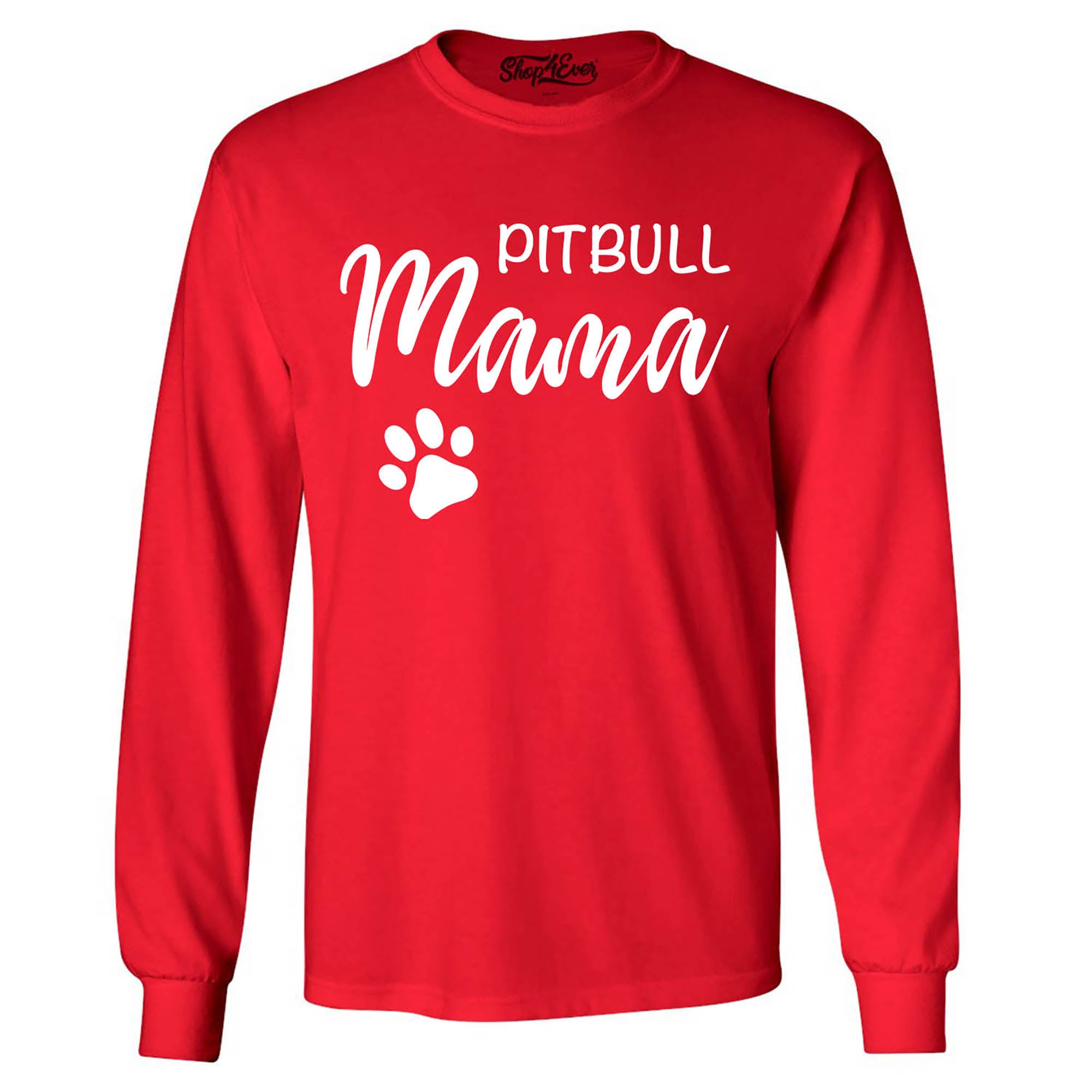 Pitbull Mama Long Sleeve Shirt