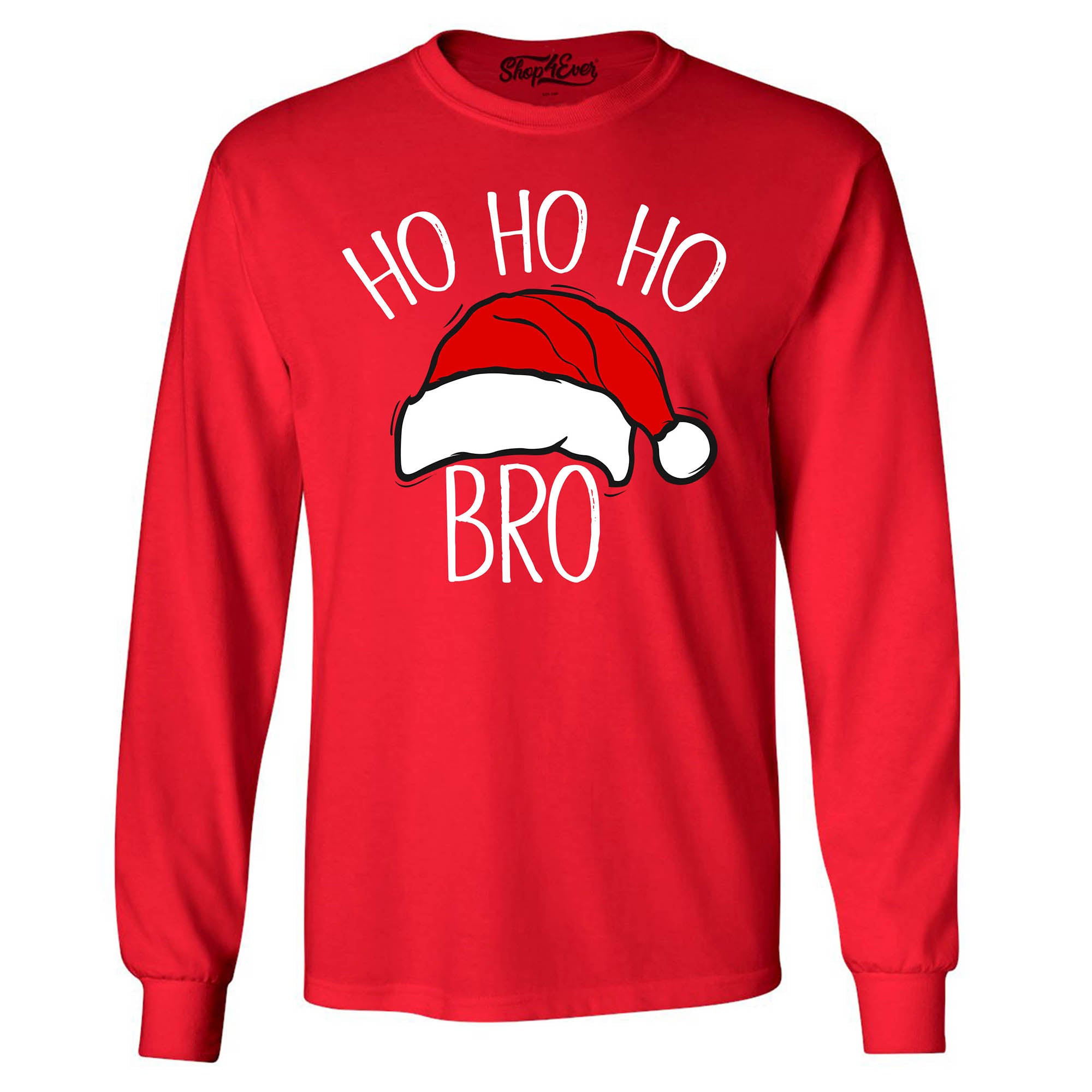 Ho Ho Ho Bro Santa Claus Long Sleeve Shirt