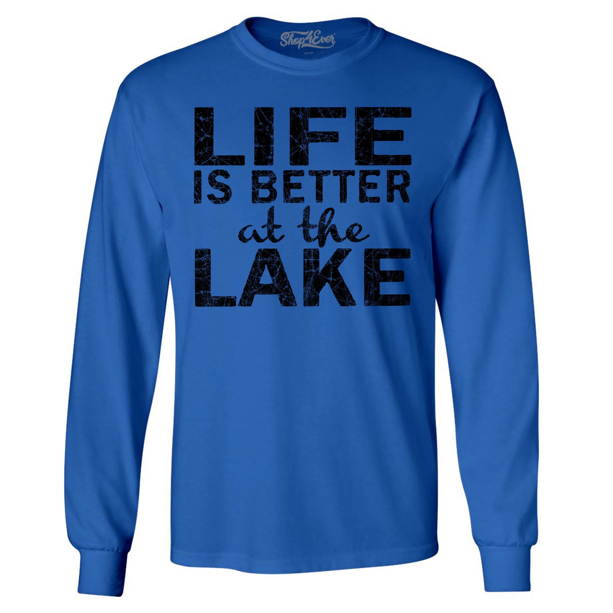 Life is Better at The Lake Black Long Sleeve Shirt Sayings Shirts