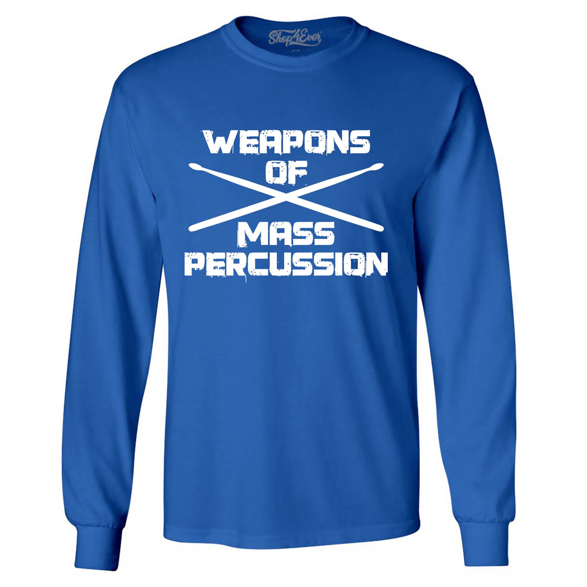 Weapons of Mass Percussion Drumsticks Drummer Long Sleeve Shirt
