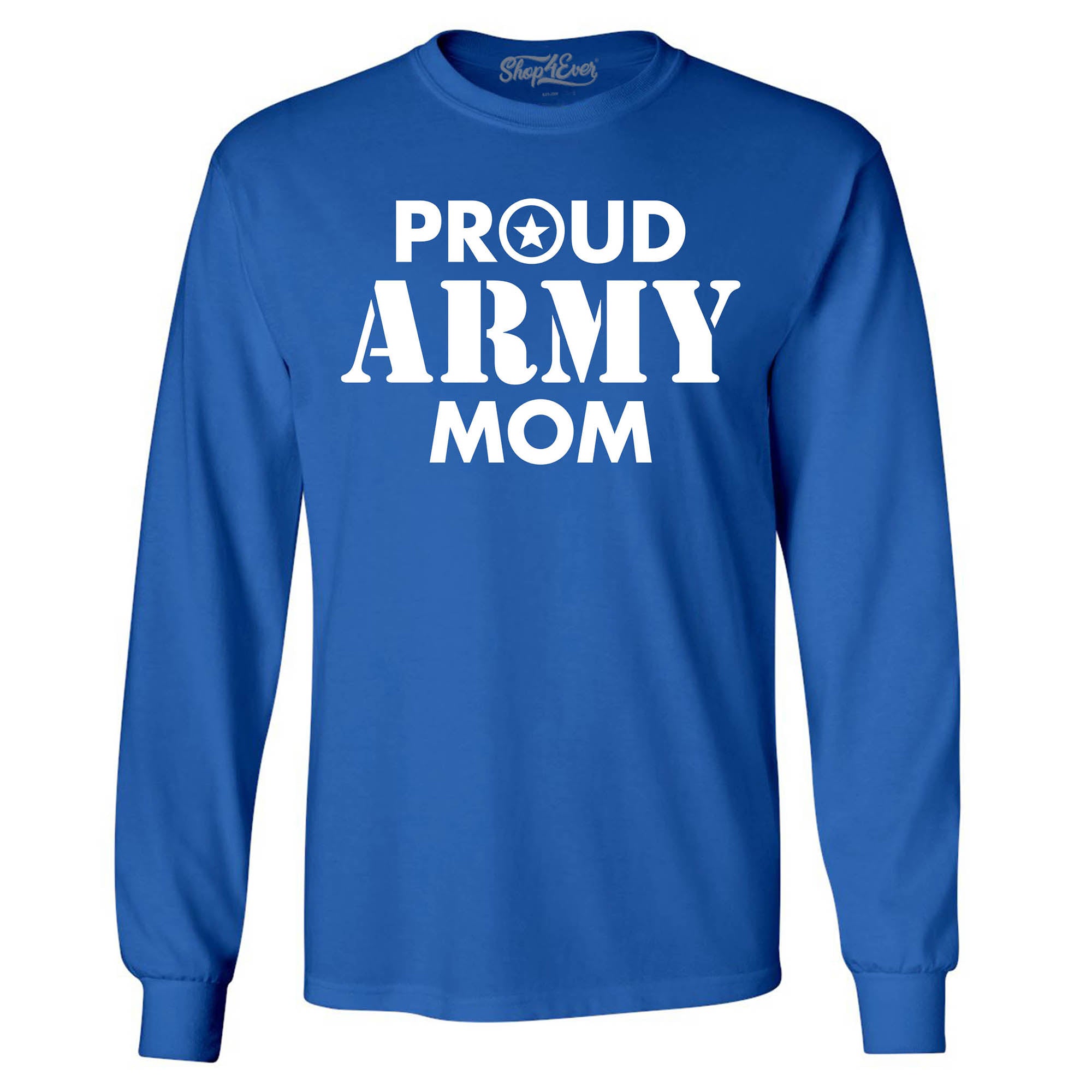 Proud Army Mom Long Sleeve Shirt