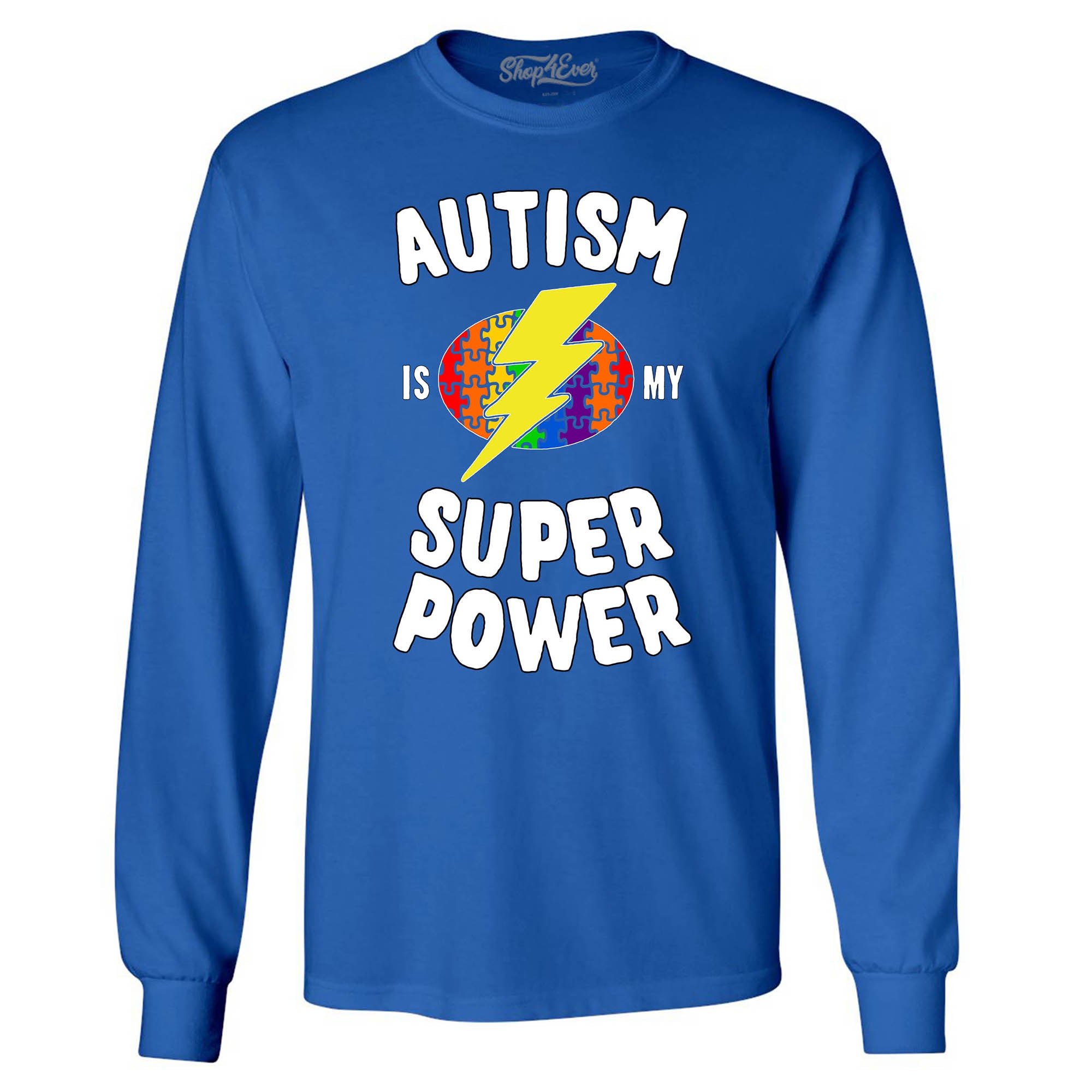 Autism is My Super Power Long Sleeve Shirt Autism Awareness Shirts