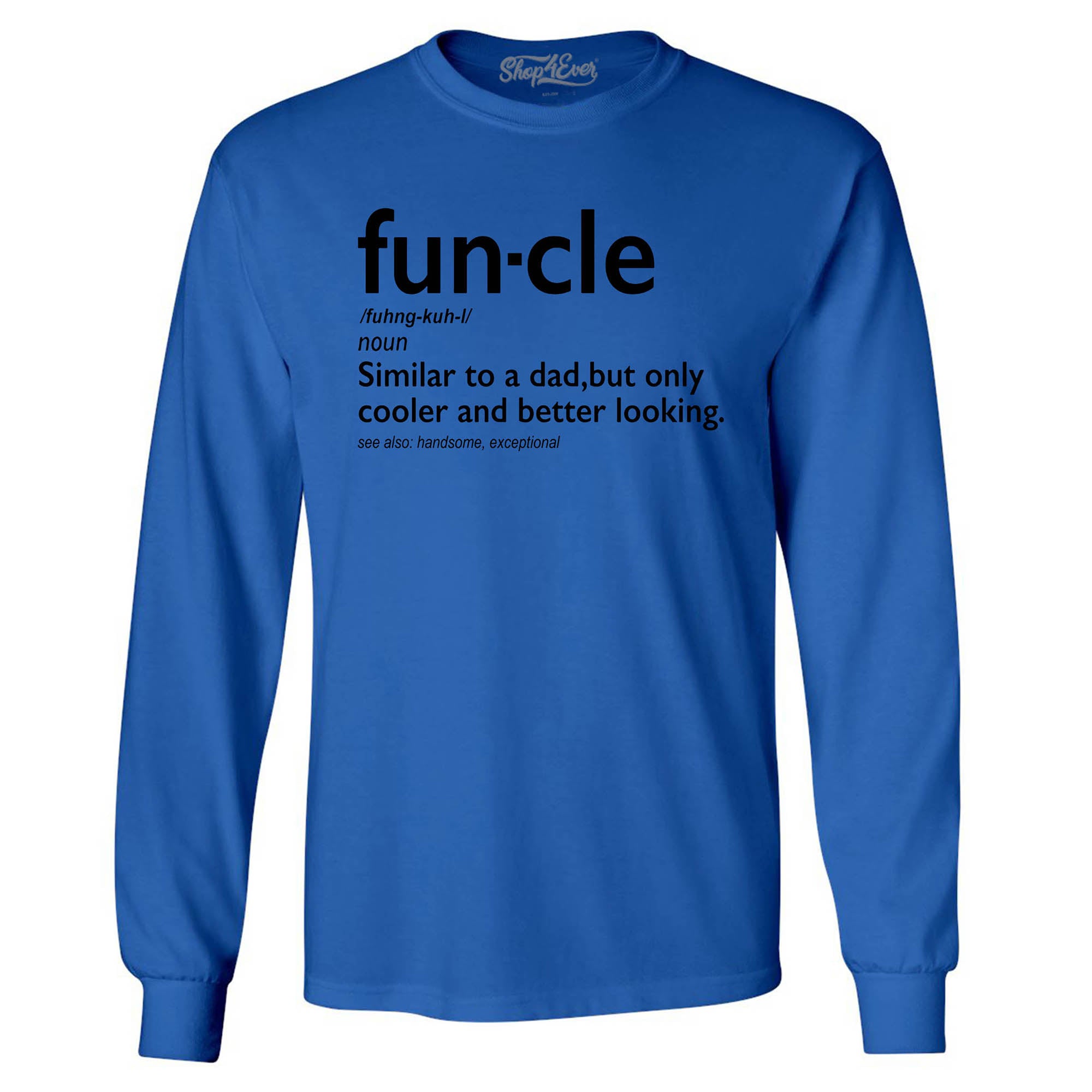 Fun-cle Long Sleeve Shirt Uncle Shirts
