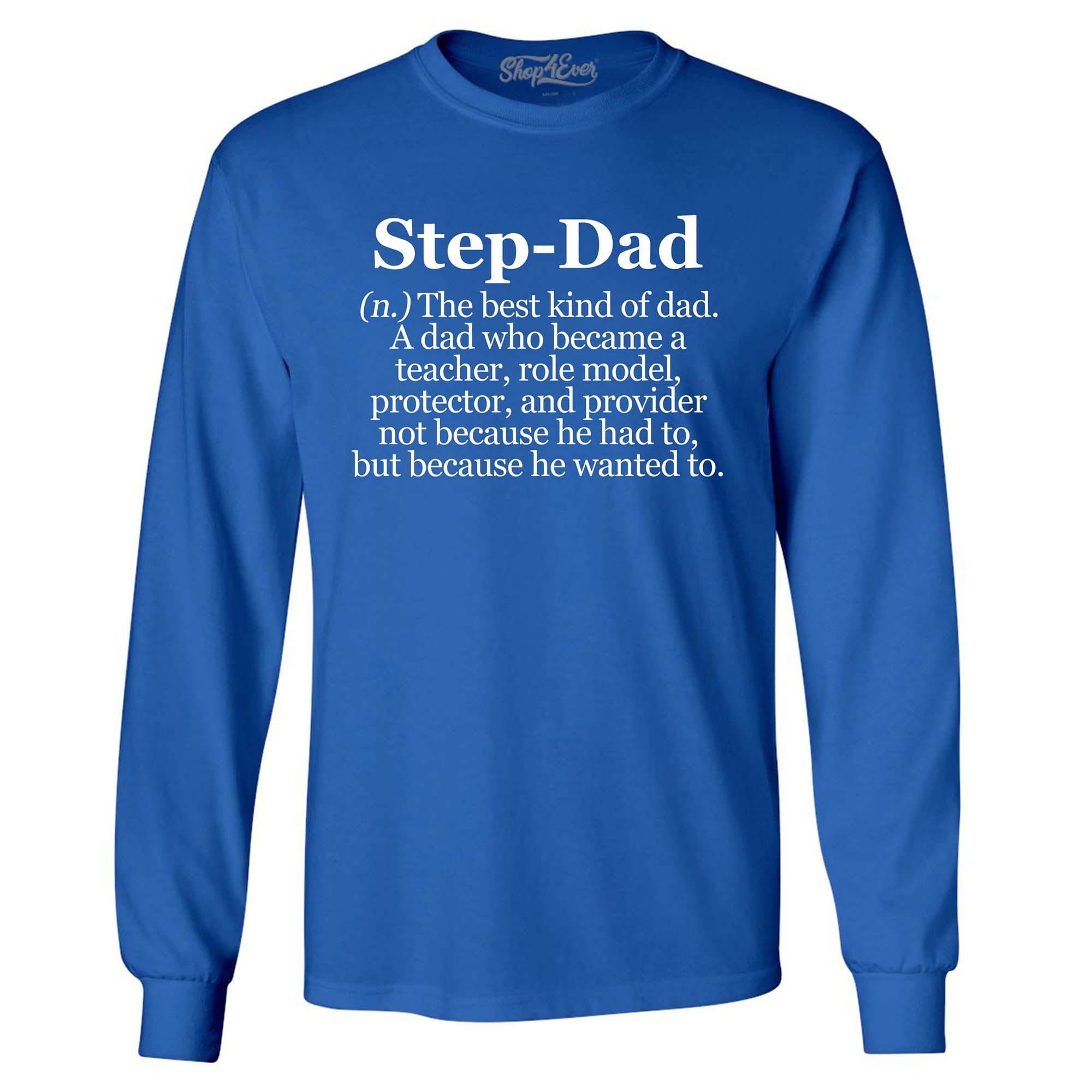 Step-Dad Definition Bonus Dad Long Sleeve Shirt