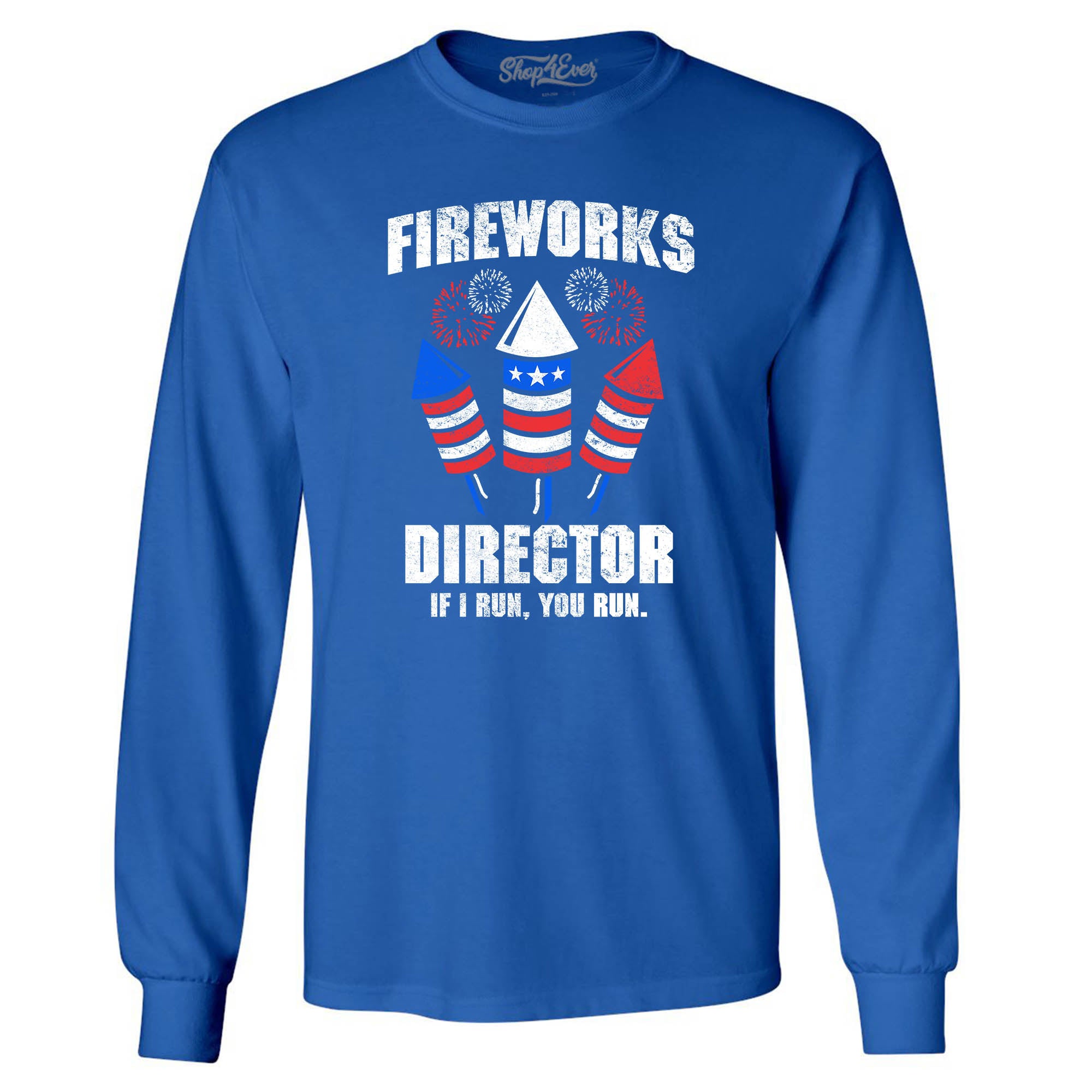 Fireworks Director 4th of July Long Sleeve Shirt