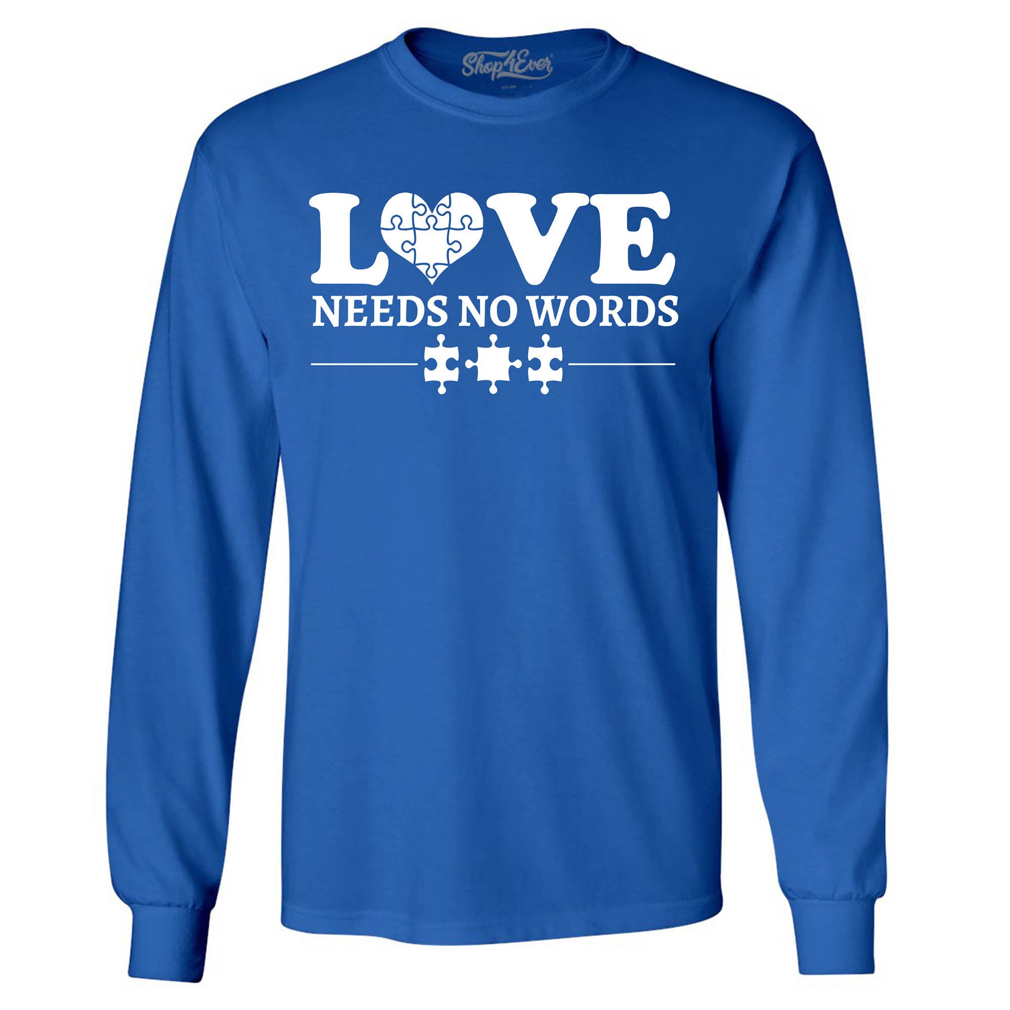 Love Needs No Words Autism Awareness Long Sleeve Shirt