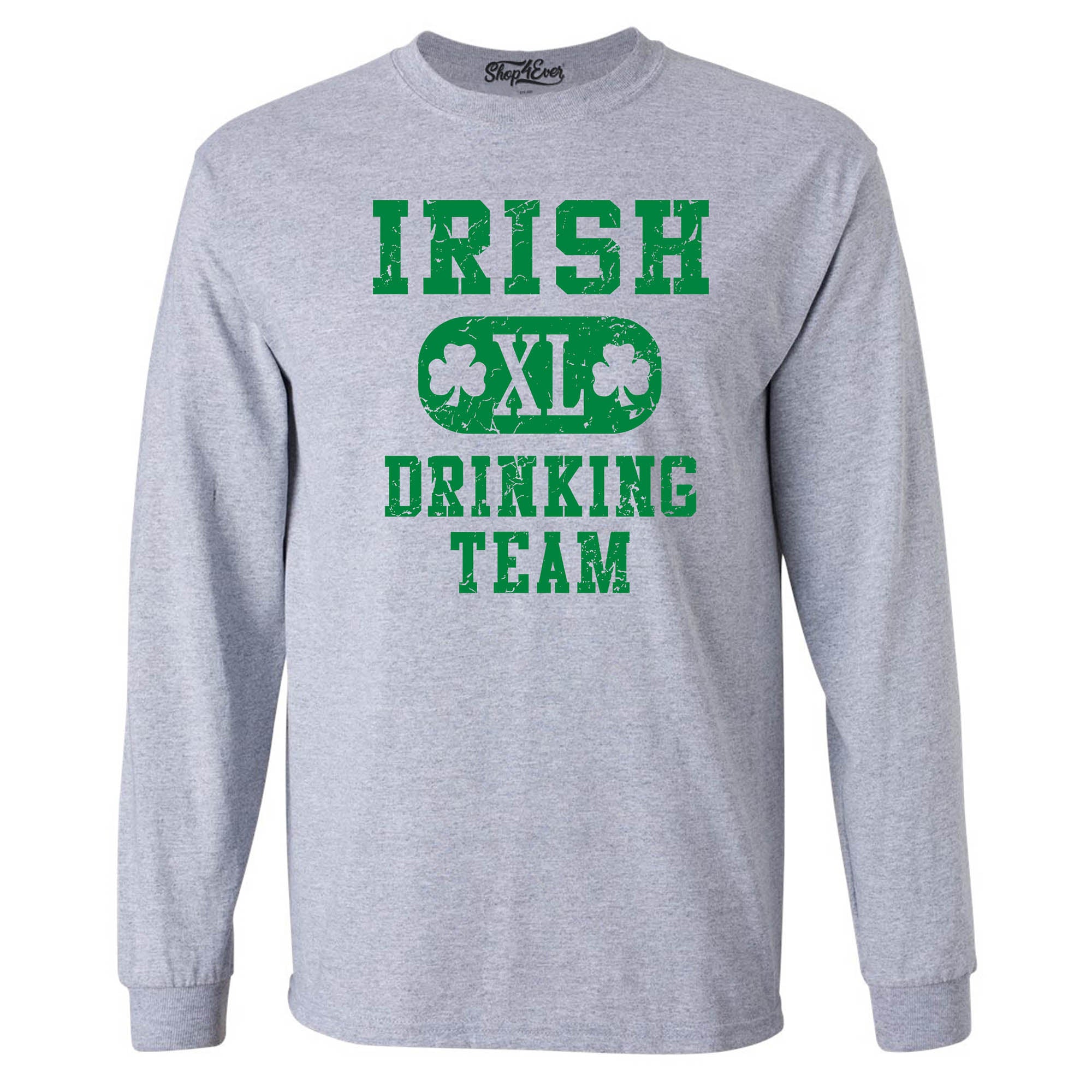 Irish Drinking Team Long Sleeve Shirt St. Patrick's Day Shirts