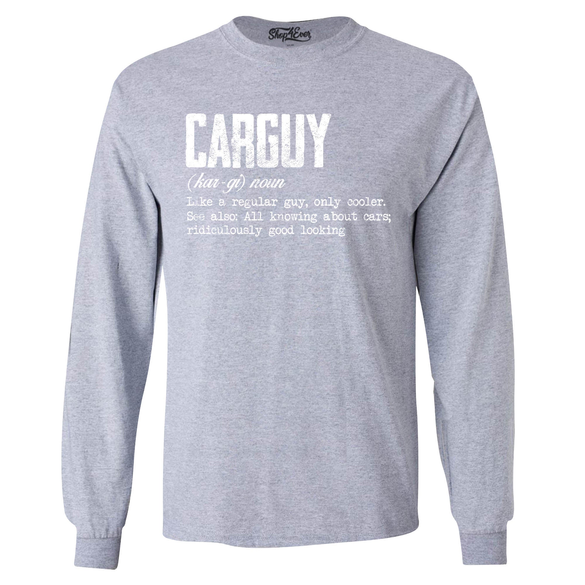 Car Guy Definition Long Sleeve Shirt